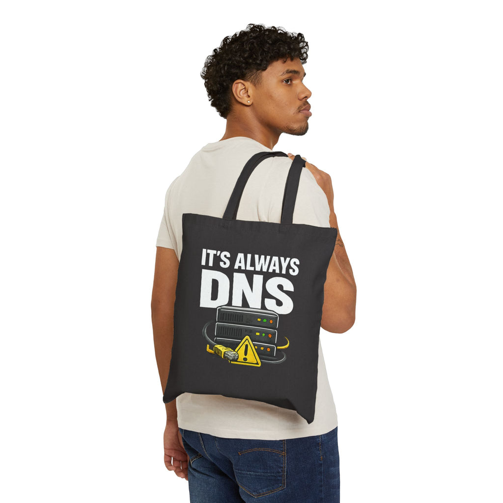 "It's Always DNS" Humorous IT Tote Bag — Techie Data Center Canvas Tote