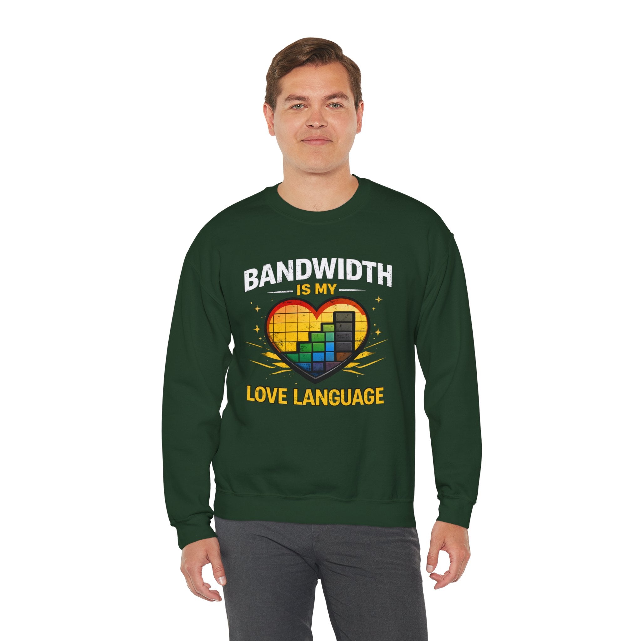 "Bandwidth Is My Love Language" Graphic Crewneck Sweatshirt