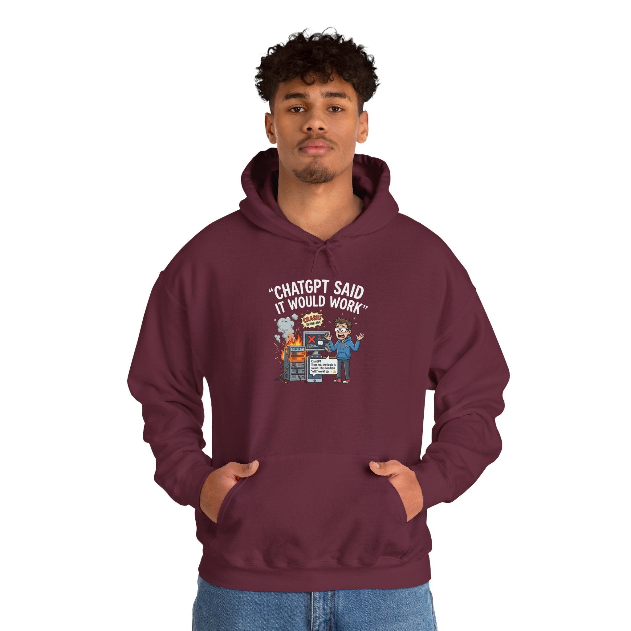 “ChatGPT Said It Would Work” Funny AI Fail Hoodie