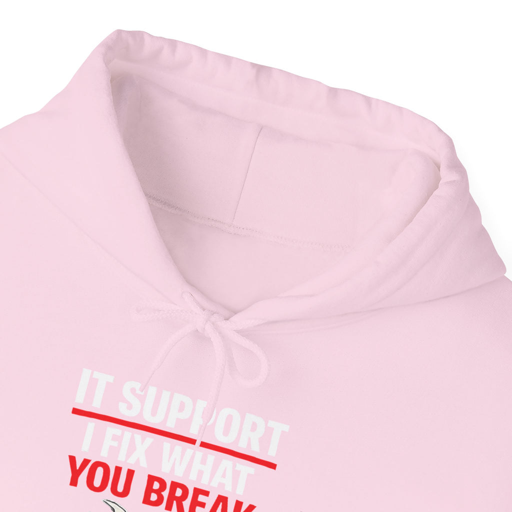 "IT Support: I Fix What You Break" IT Humor Unisex Heavy Blend™ Hoodie