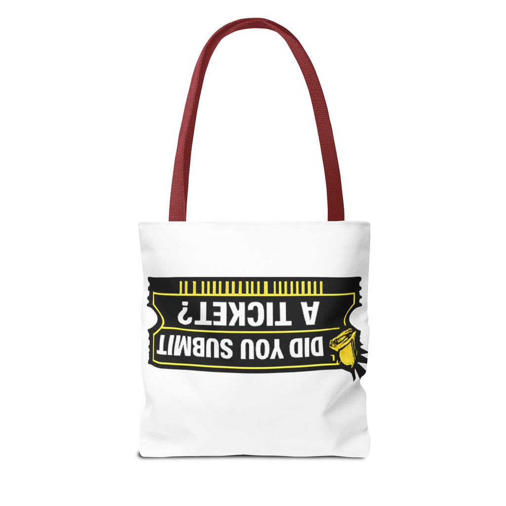 "Did You Submit a Ticket?" Funny IT Tote Bag Tech Humor