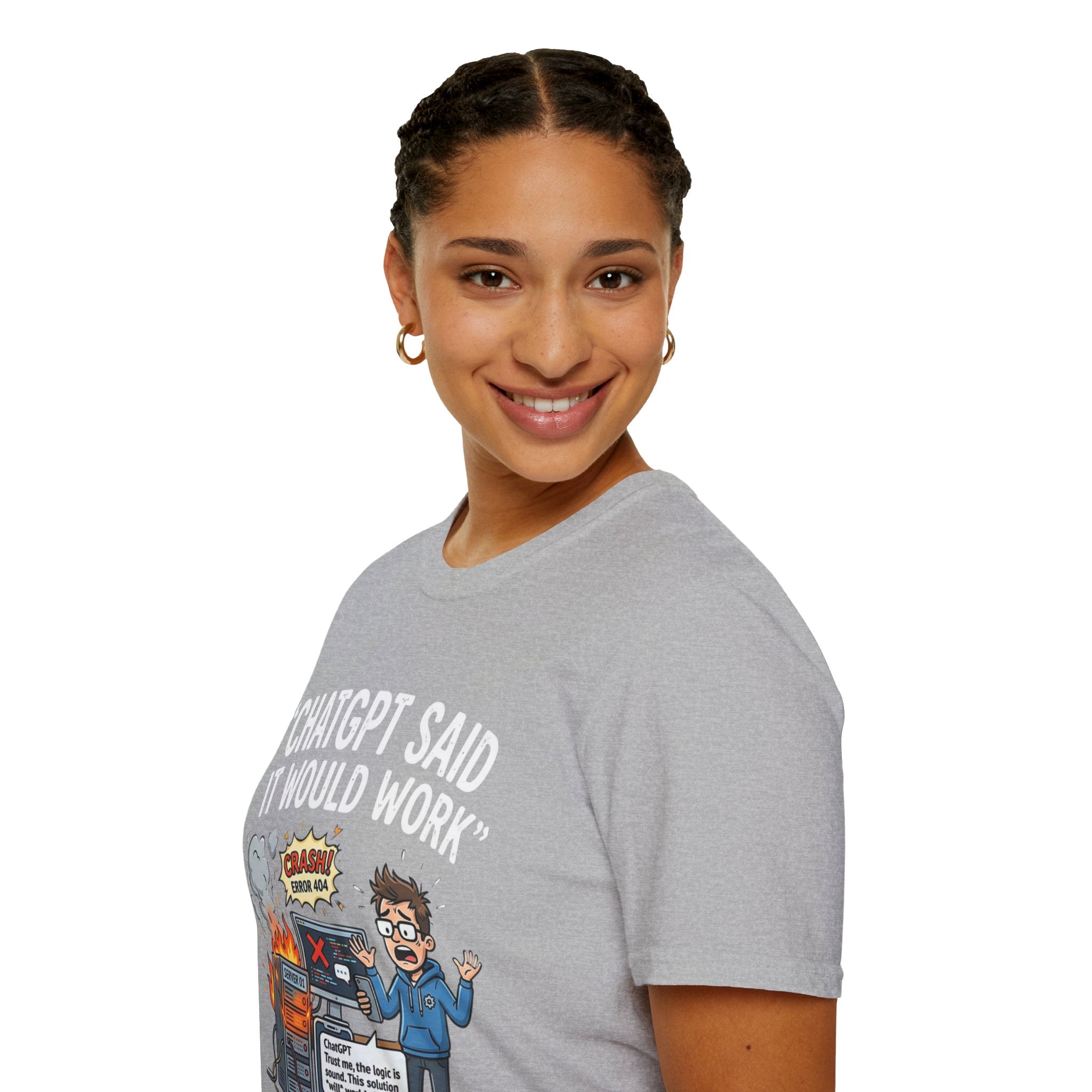 "ChatGPT Said It Would Work" Funny IT T-Shirt — Programmer Tech Humor AI Fail Tee