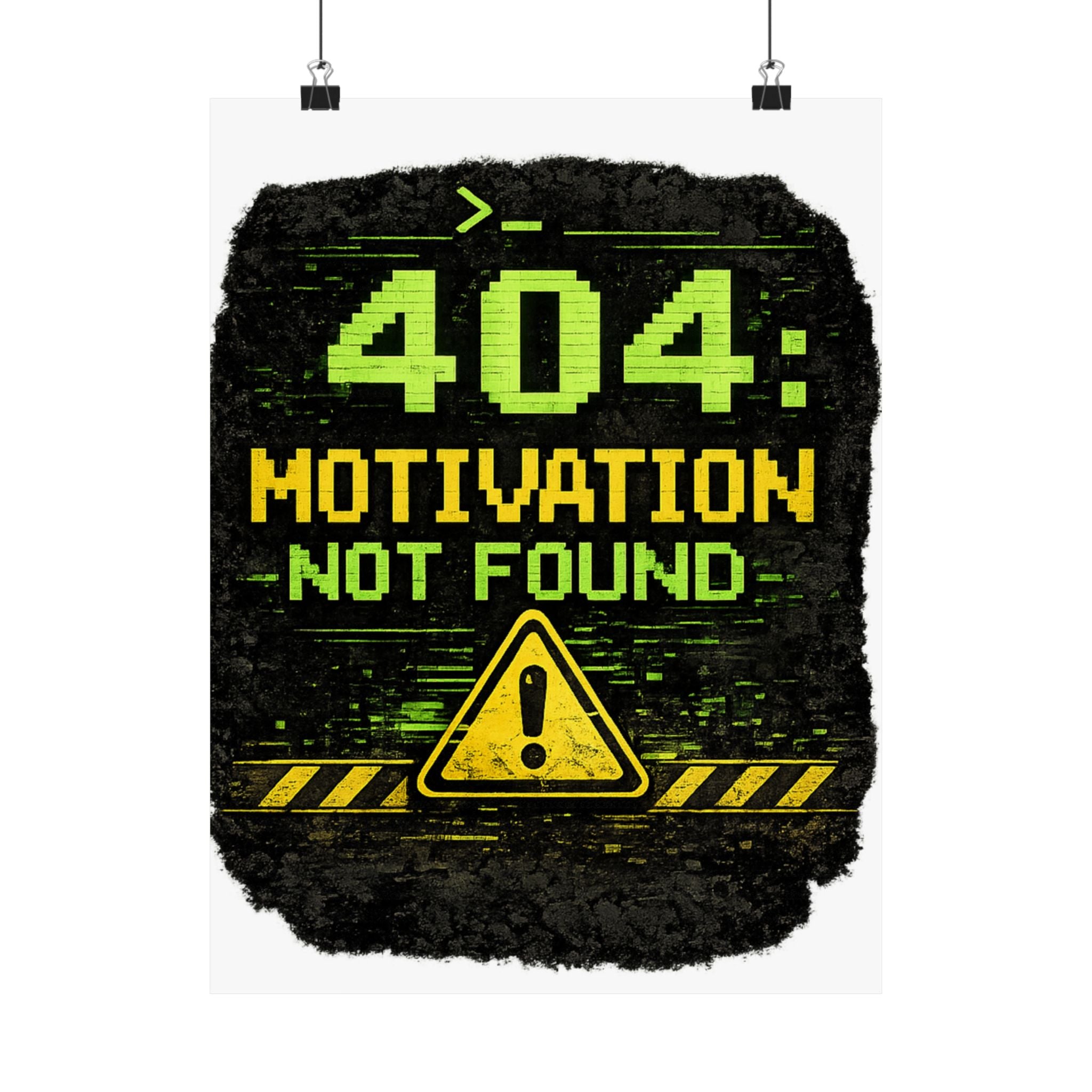 "Error 404 Motivation Not Found" Geek Tech Humor Funny IT Matte Vertical Posters