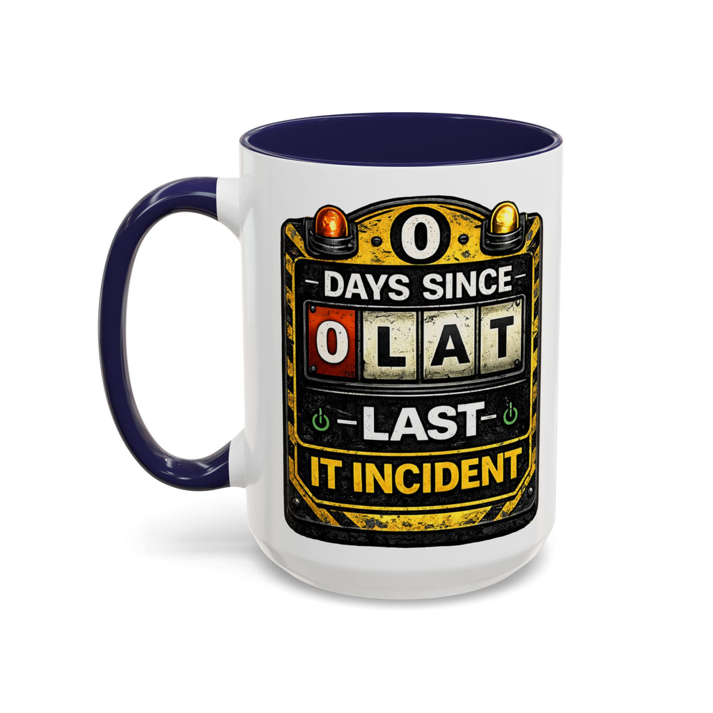 "0 Days Since Last IT Incident" IT Humor Accent Coffee Mug (11, 15oz)