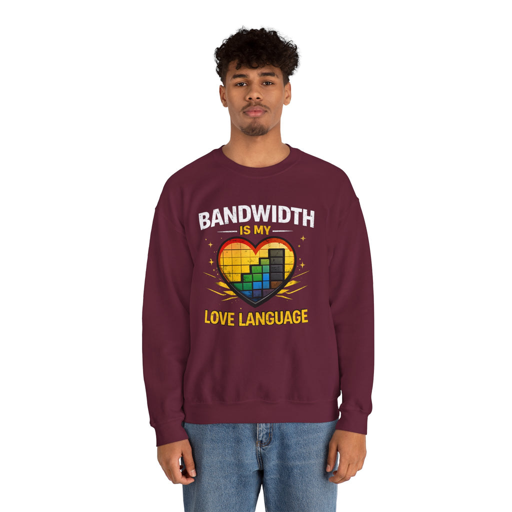 "Bandwidth Is My Love Language" Graphic Crewneck Sweatshirt