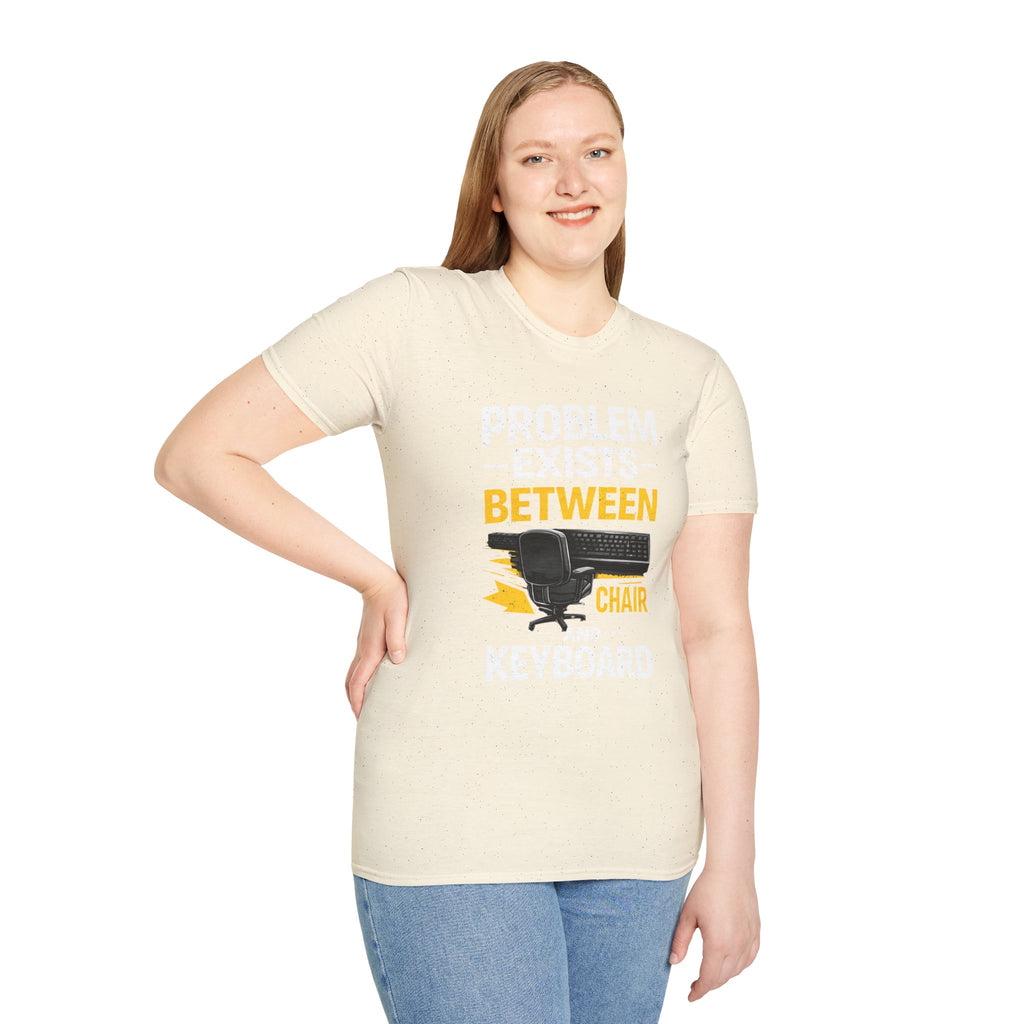"Problem Exists Between Chair and Keyboard" Tech Humor T-Shirt — Funny Gamer/IT Tee
