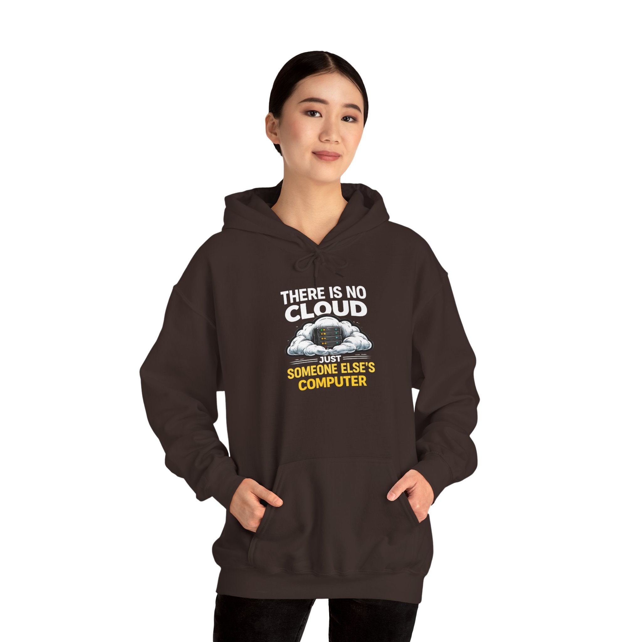 "There Is No Cloud, Just Someone Else's Computer" Tech Humor Hoodie