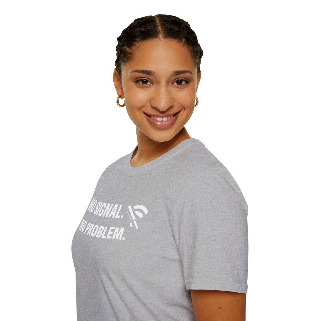 "No Signal, No Problem" Funny IT Tech Humor T-Shirt