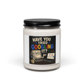 Scented Candle — “Have You Tried Googling It?” Novelty Soy Jar (9oz)
