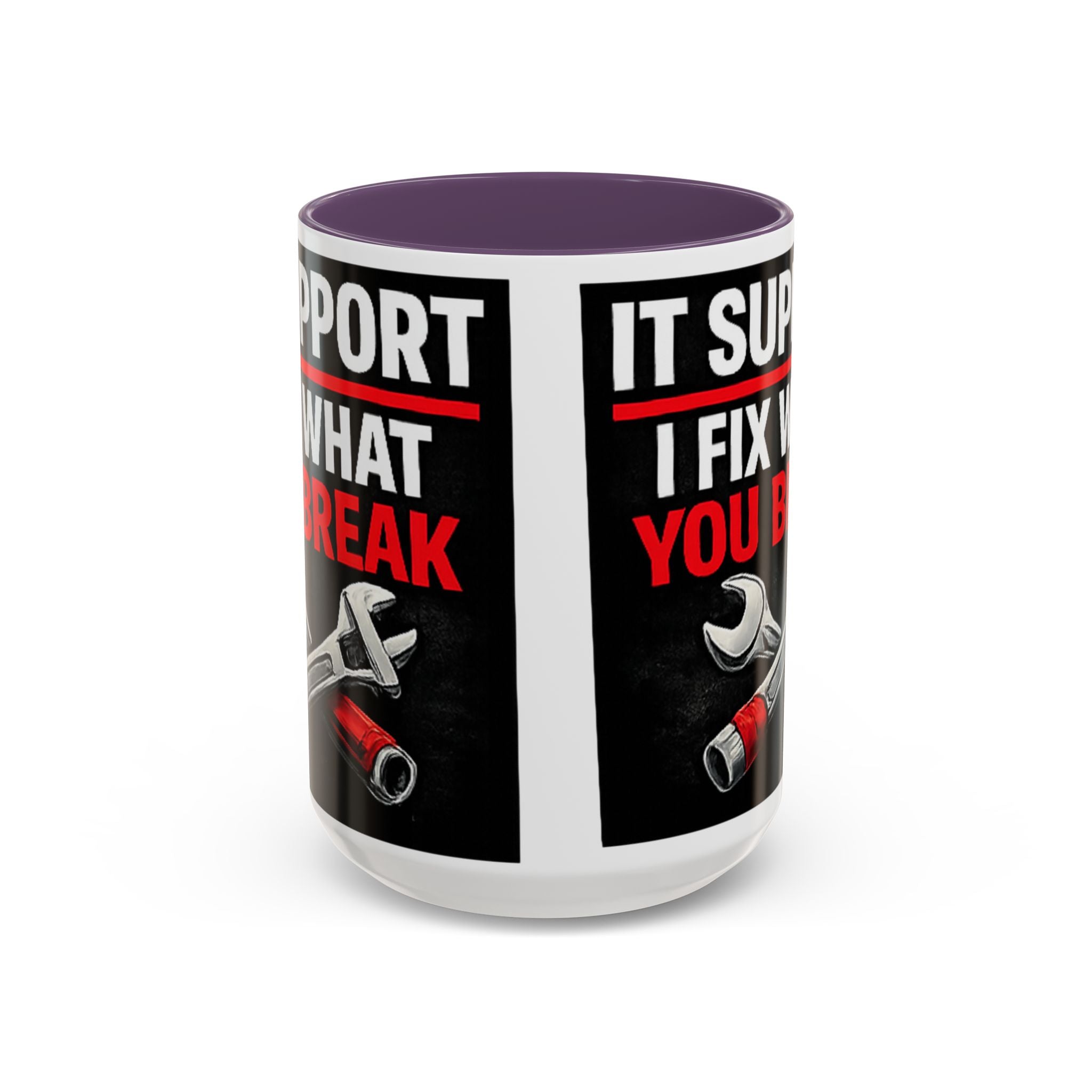 "It Support:  I Fix What You Break" IT Humor Accent Coffee Mug (11, 15oz)