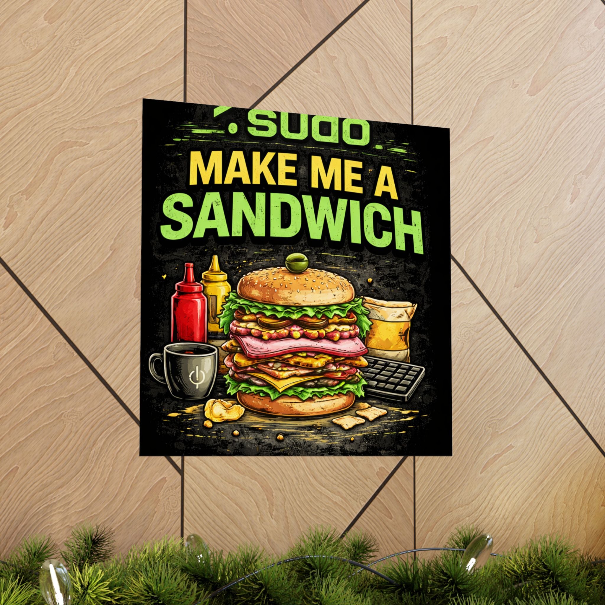 ">.Sudo Make Me A Sandwich" Geek Tech Humor Funny IT Matte Vertical Posters