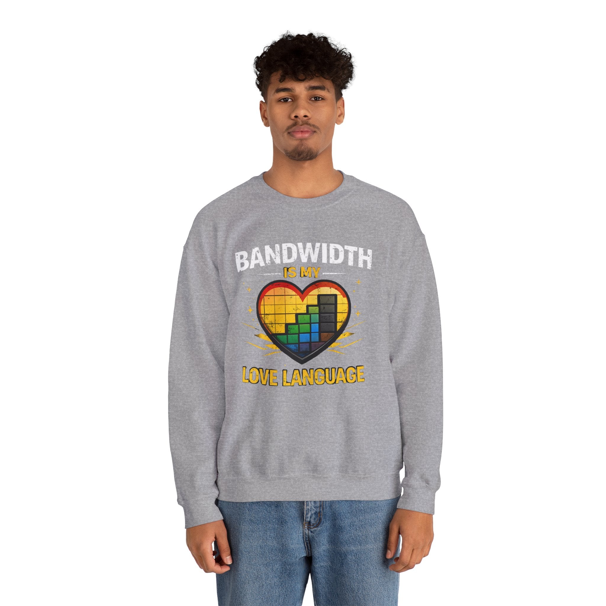 "Bandwidth Is My Love Language" Graphic Crewneck Sweatshirt