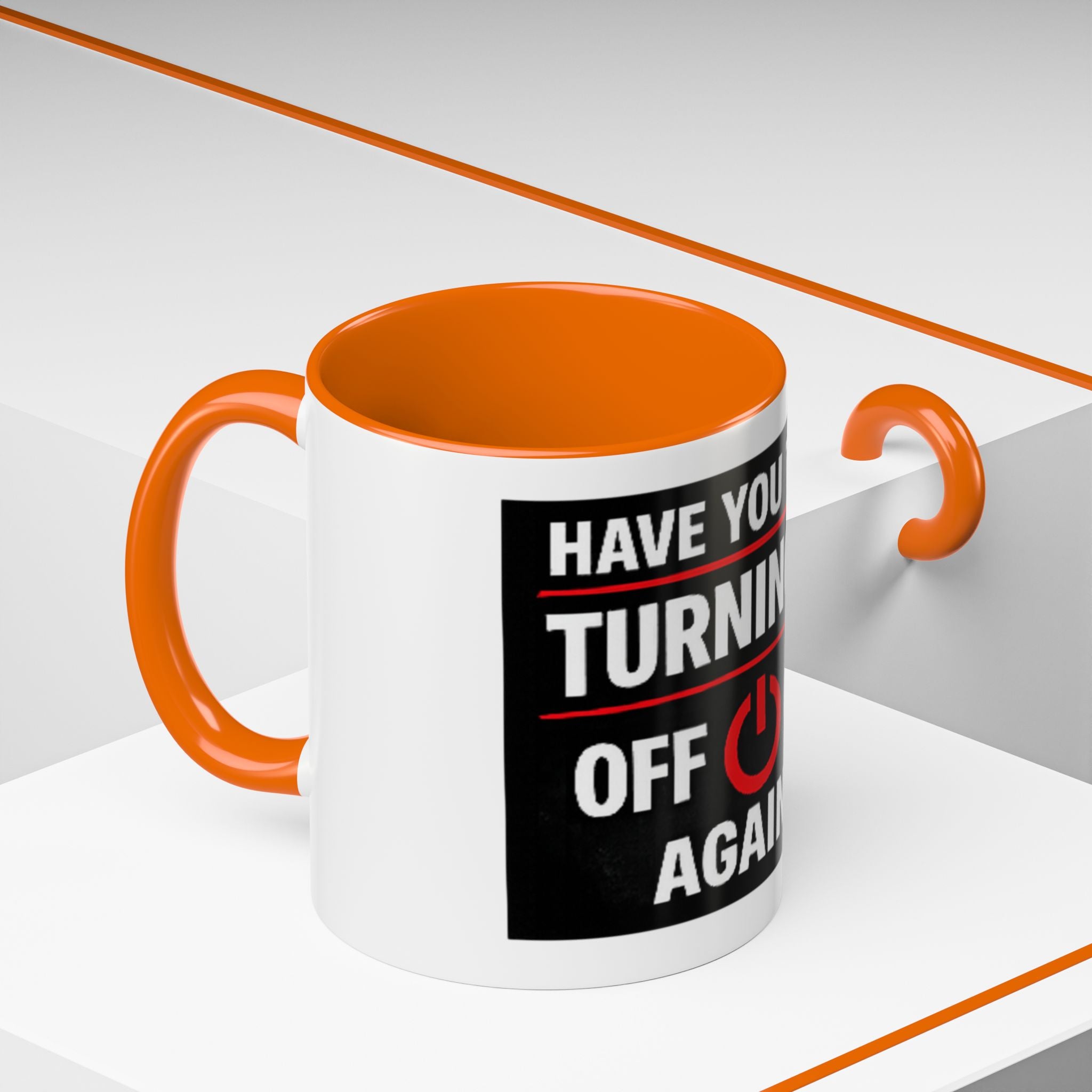 "Have You Tried Turning It Off On Again?" Accent Coffee Mug — Funny IT Tech Gift (11/15oz)