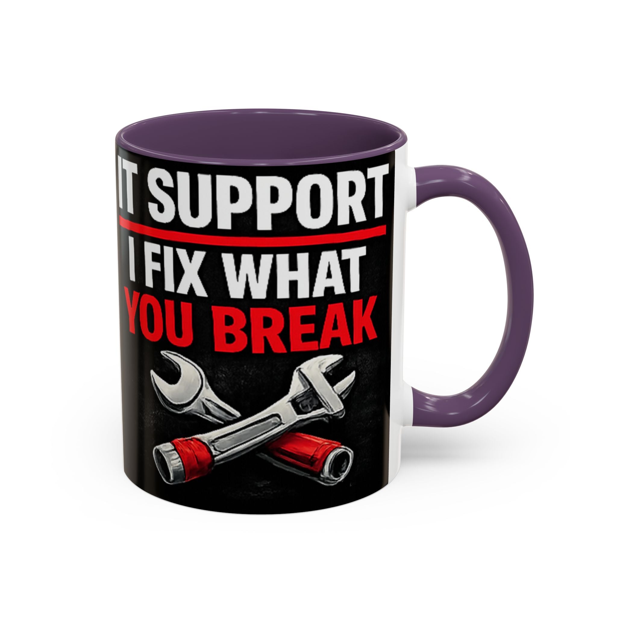 "It Support:  I Fix What You Break" IT Humor Accent Coffee Mug (11, 15oz)