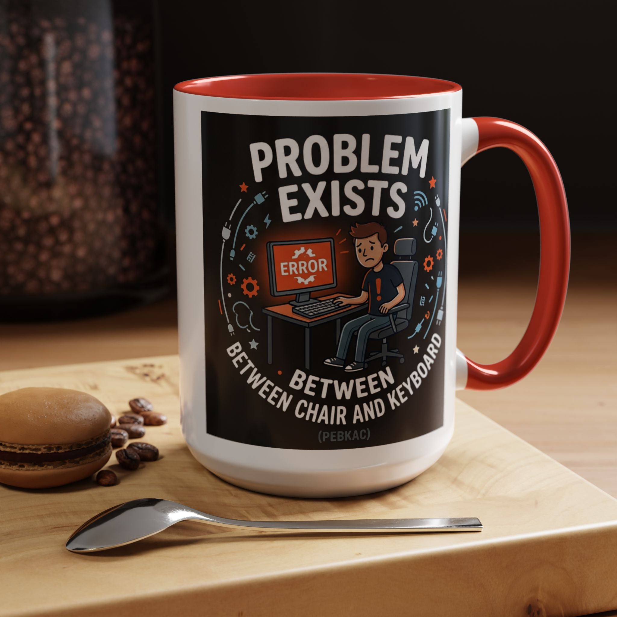 "Problem Exists Between Chair & Keyboard" IT Humor Accent Coffee Mug (11, 15oz)