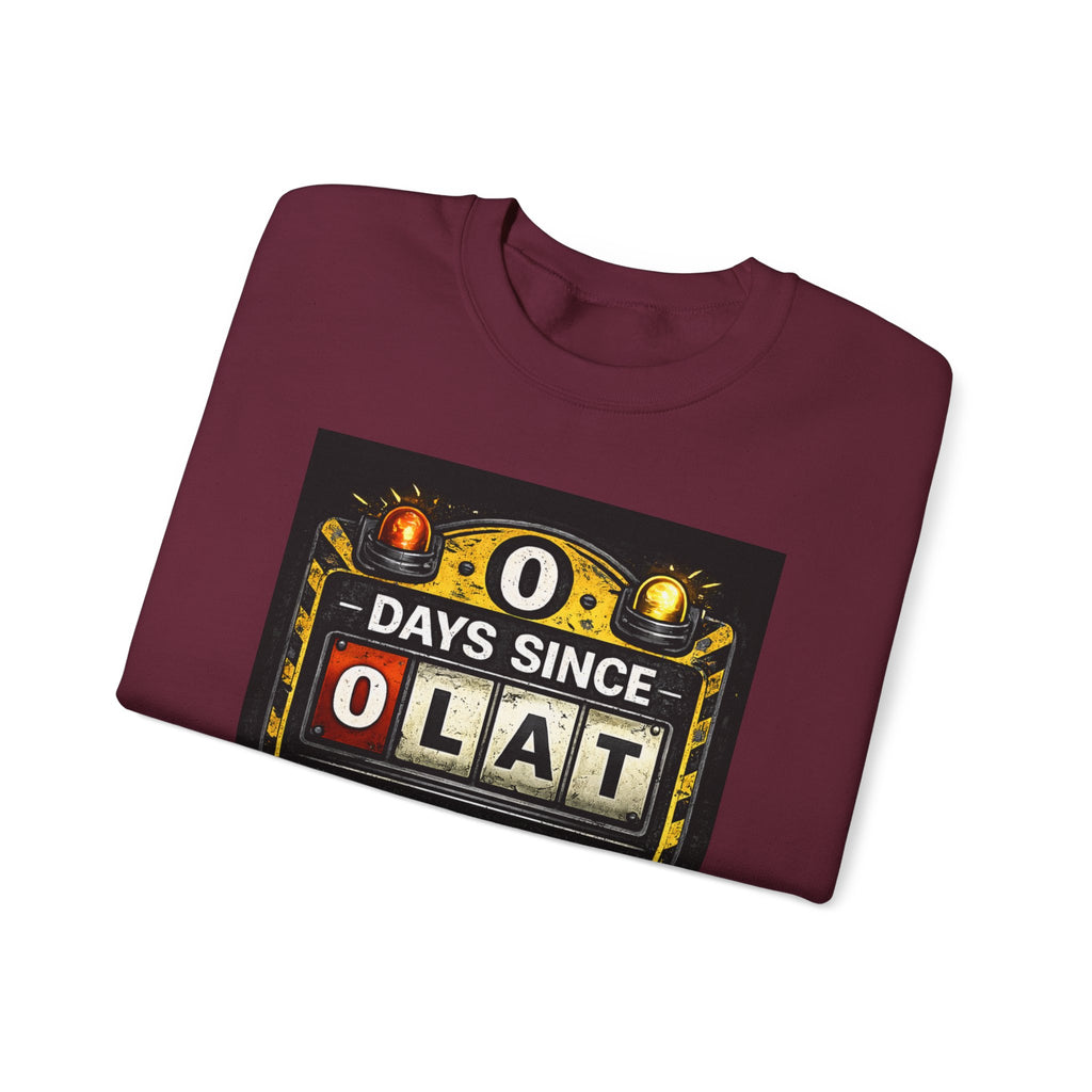 "0 Days Since Last IT Incident" Funny Tech Support Crewneck Sweatshirt