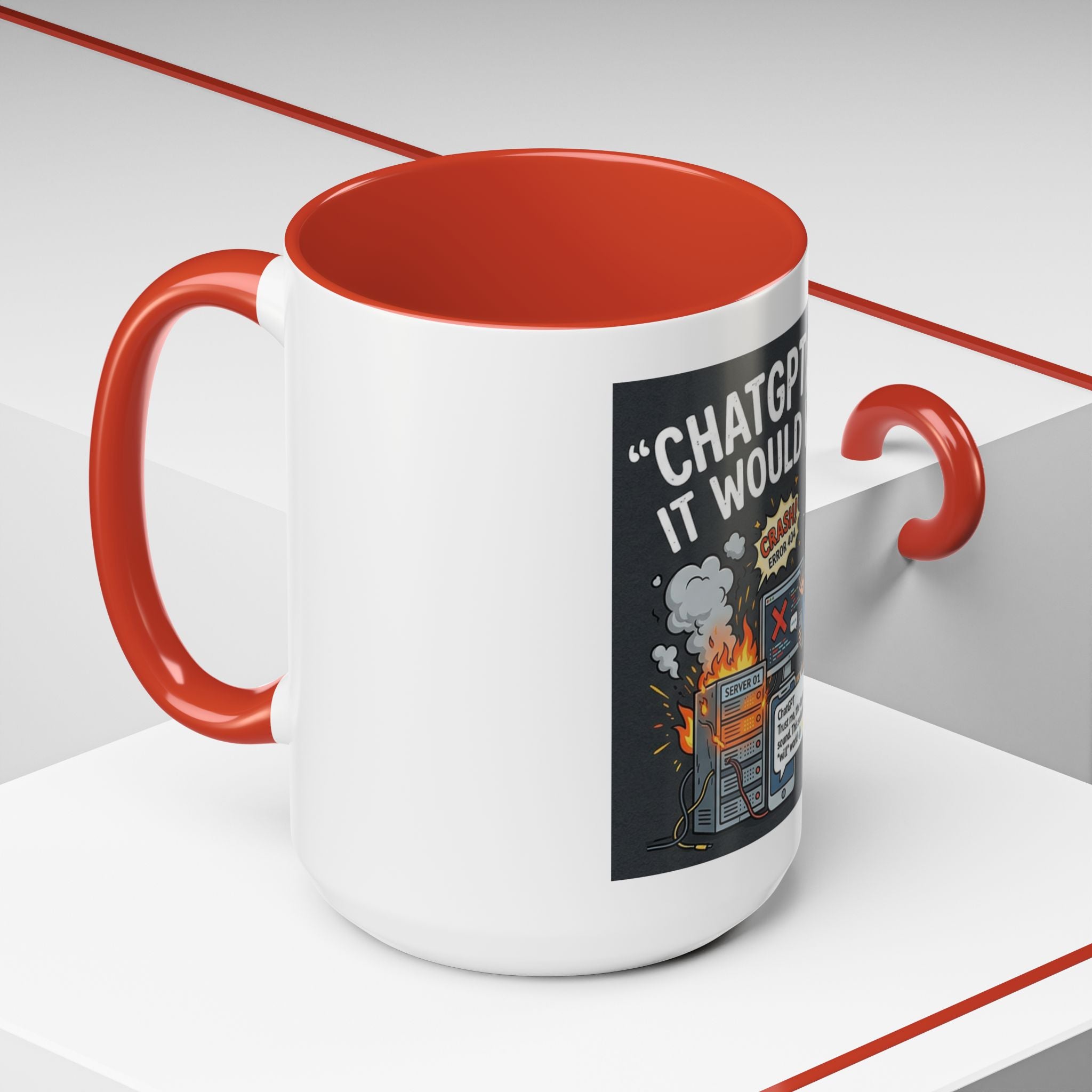 "CHatGBT Said It Would Work" Funny IT Tech Humor AI Fail Ceramic Mug