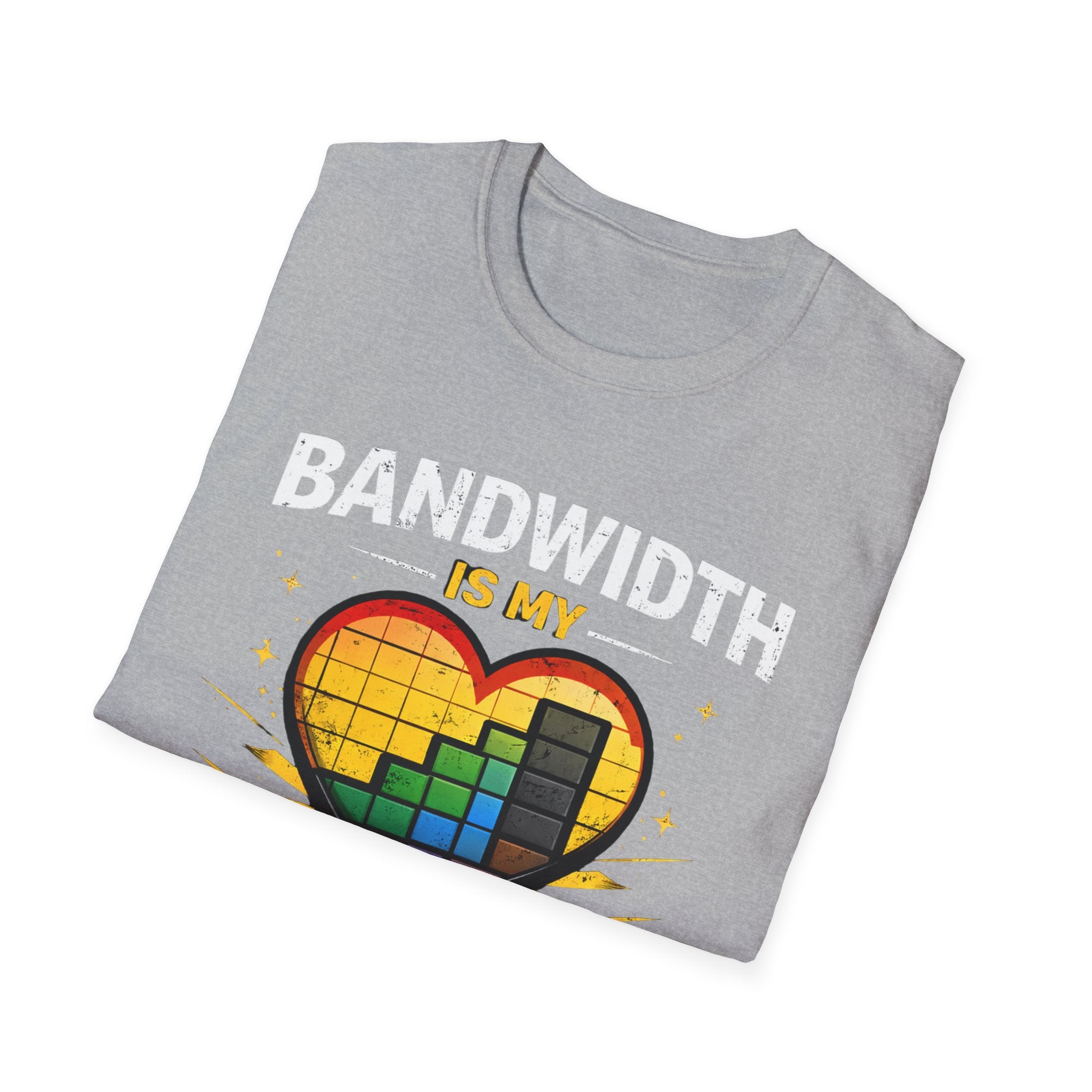 "Bandwidth Is My Love Language" Funny IT Tech Humor T-Shirt