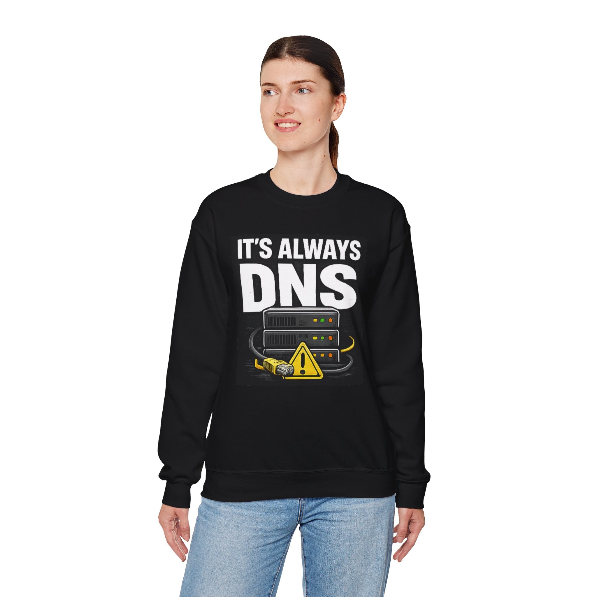 "It's Always DNS" Tech Server Humor Graphic Crewneck Sweatshirt