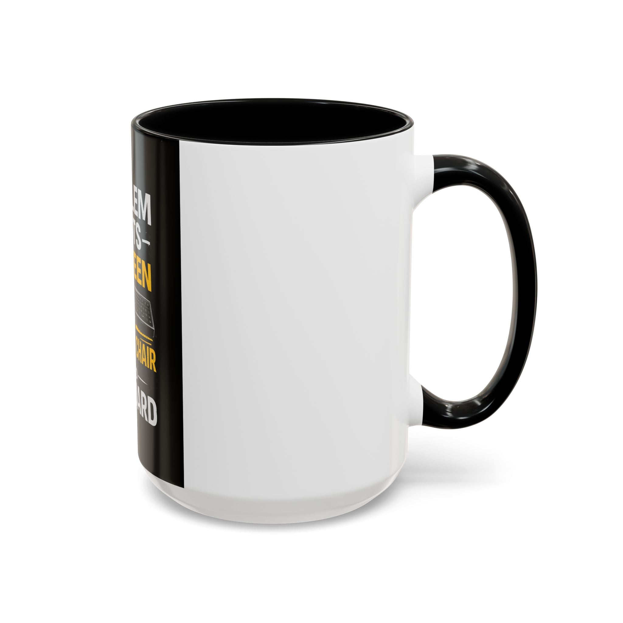 "Problem Exists Between Chair and Keyboard" Funny IT Programmer Office Gift Coffee Mug