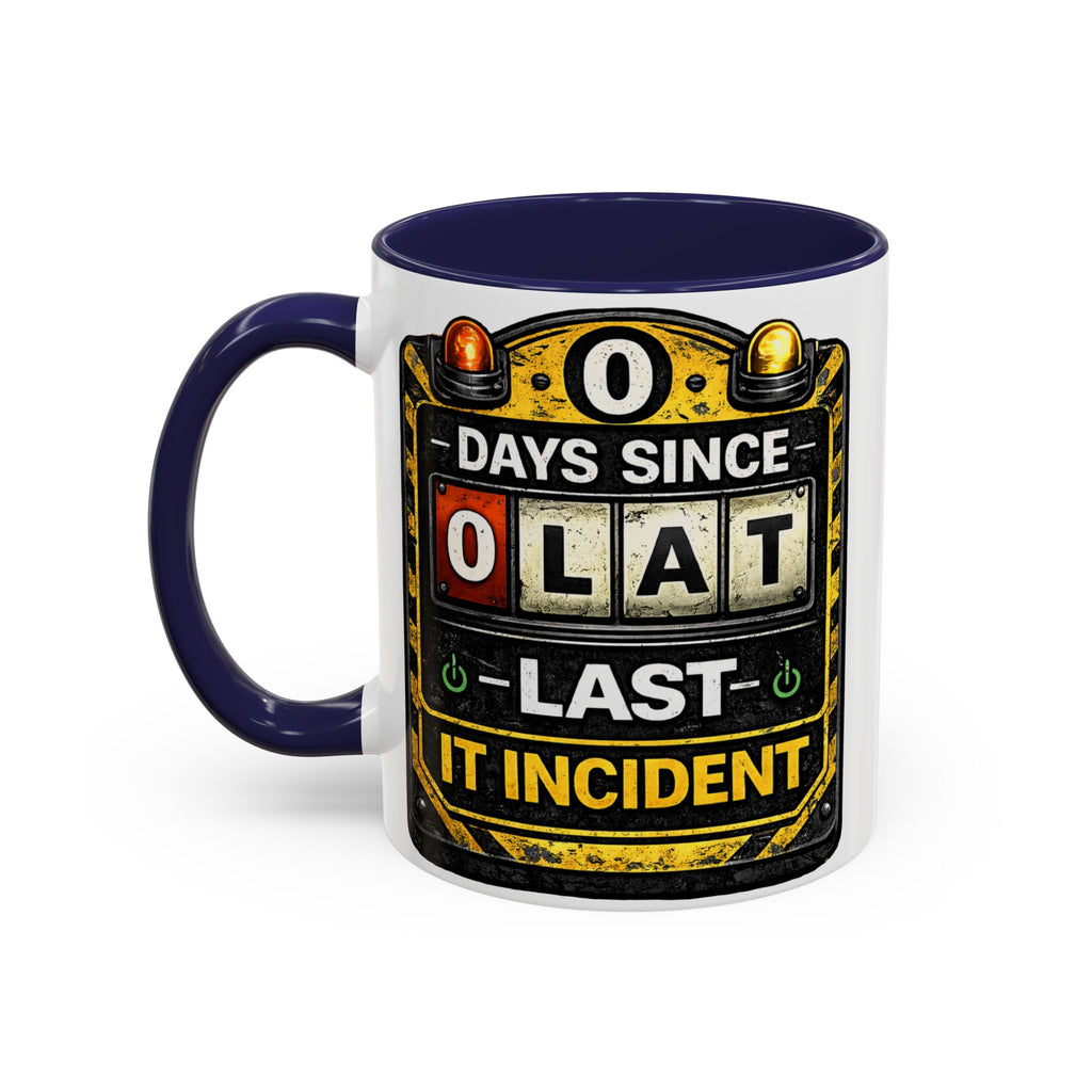 "0 Days Since Last IT Incident" IT Humor Accent Coffee Mug (11, 15oz)