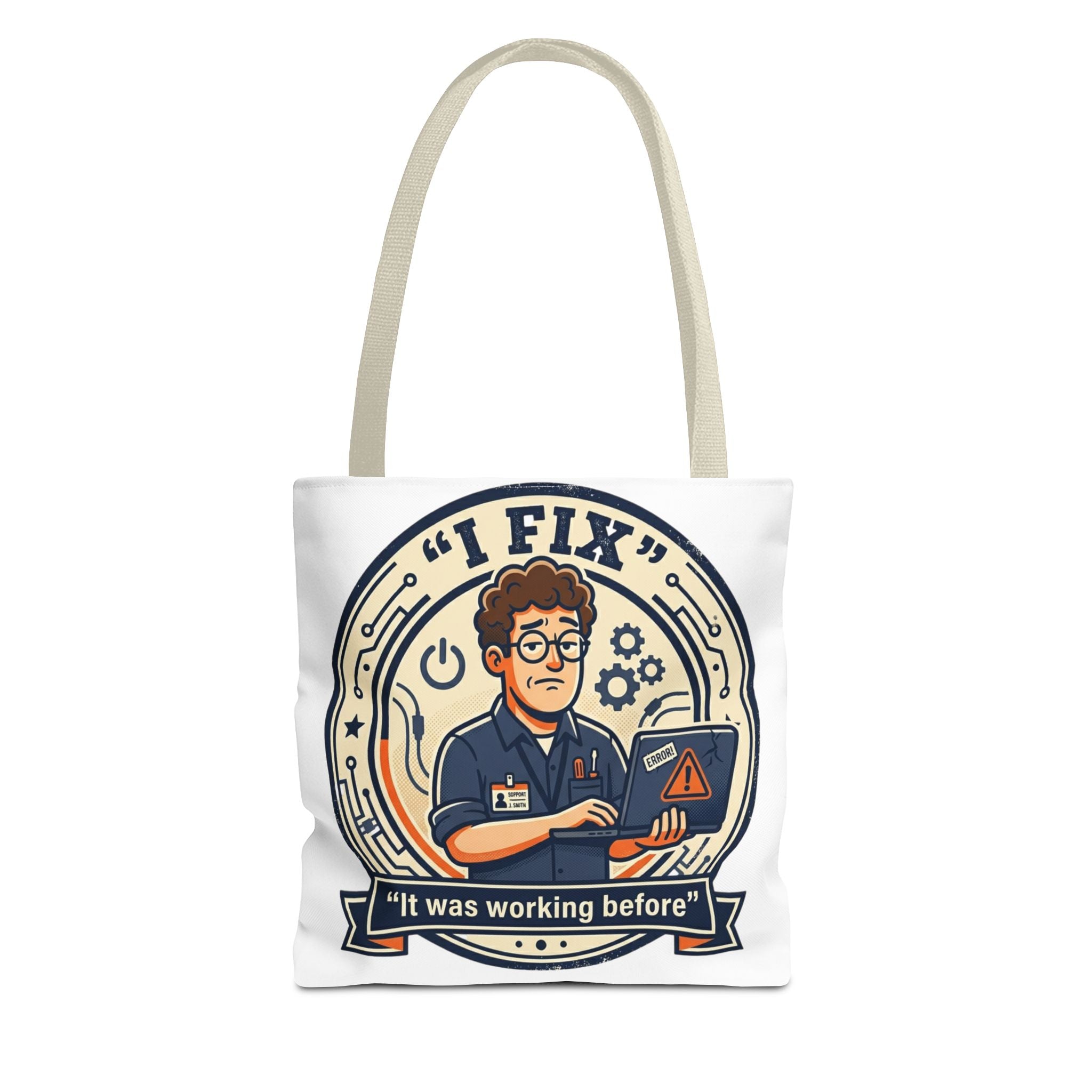 "I Fix: It Worked Before" Funny IT Tech Humor Tote Bag