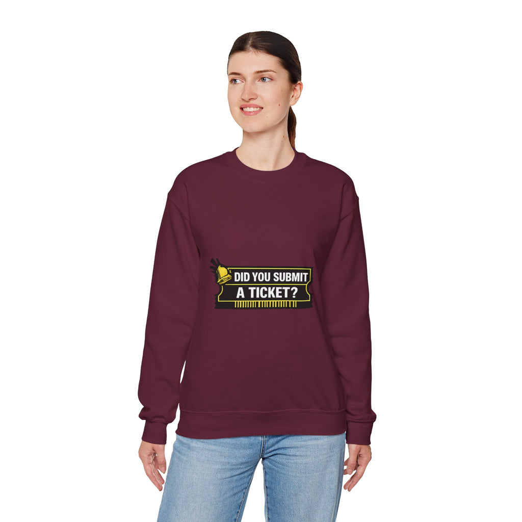 "Did You Submit a Ticket?" IT Support Humor Crewneck Sweatshirt