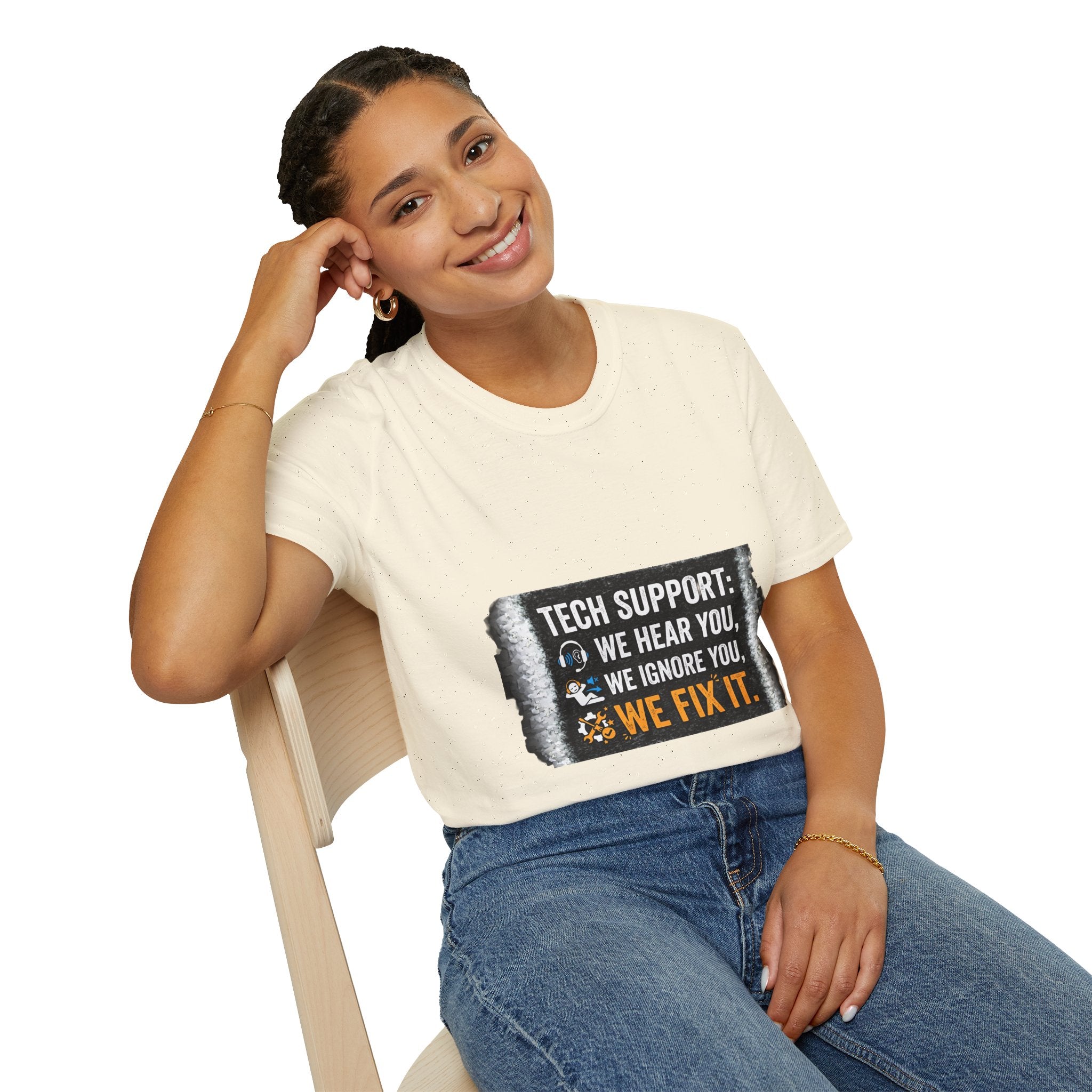 "Tech Support: We Hear You, We Ignore You, We Fix It" Funny IT T-Shirt Tech Humor Tee