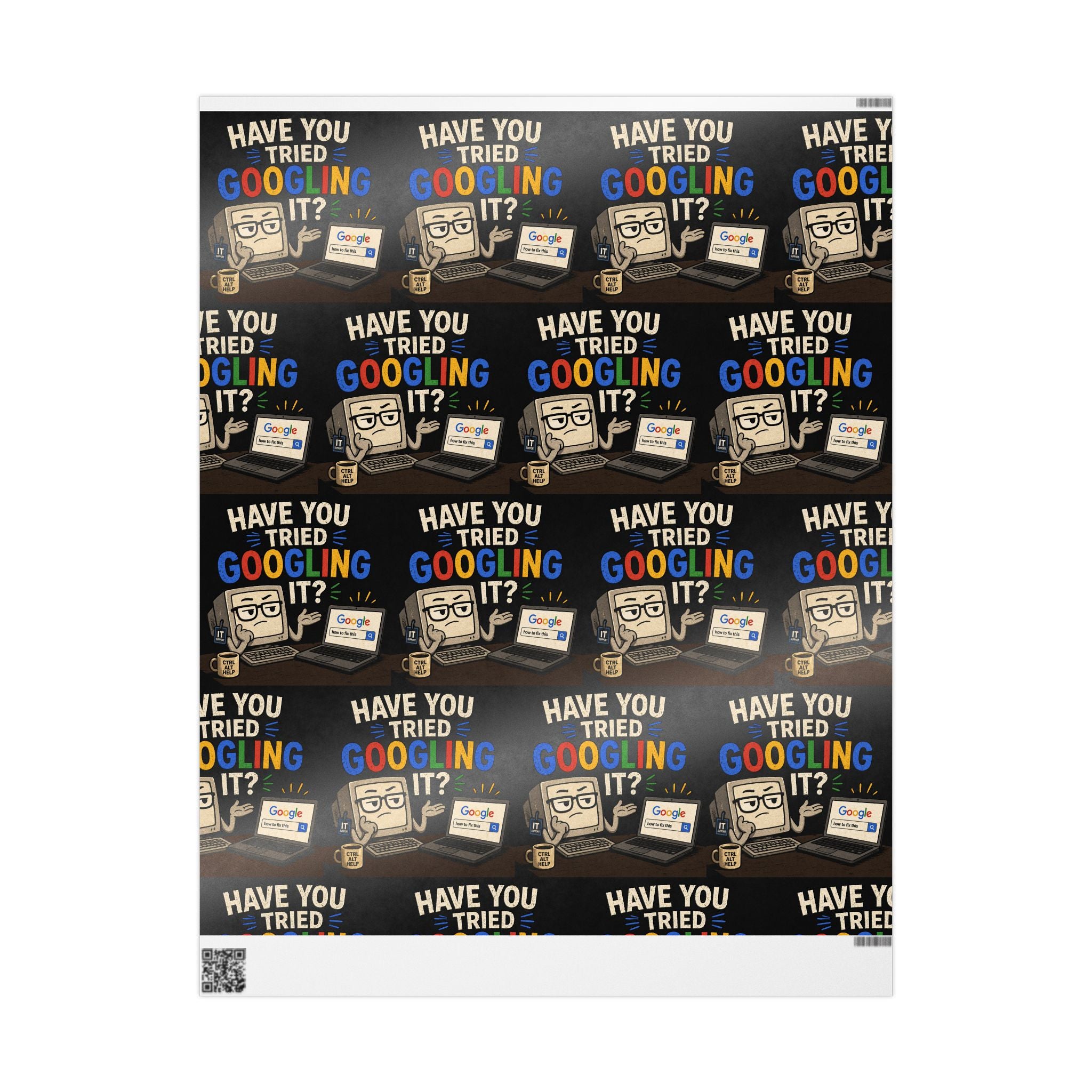 "Have You Tried Googling It?" (Gift Wrap Roll)