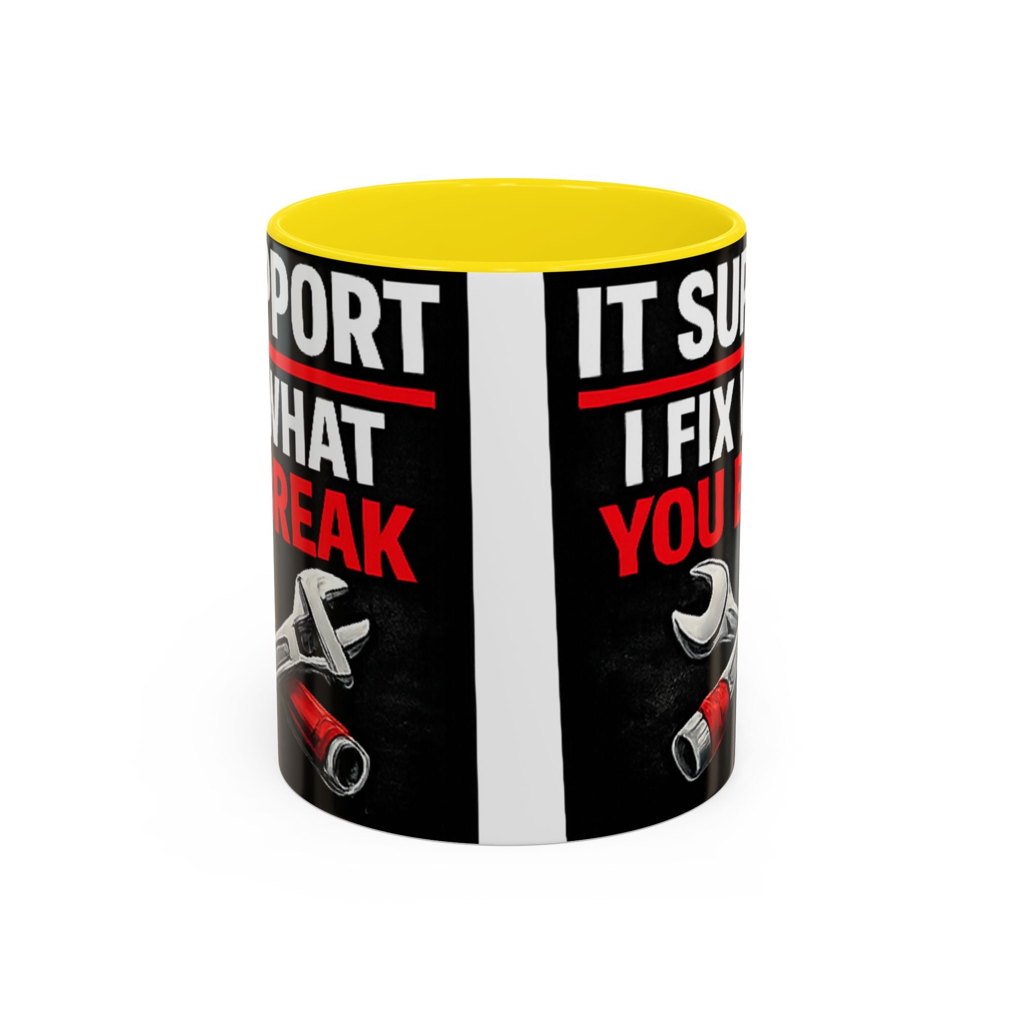 "It Support:  I Fix What You Break" IT Humor Accent Coffee Mug (11, 15oz)