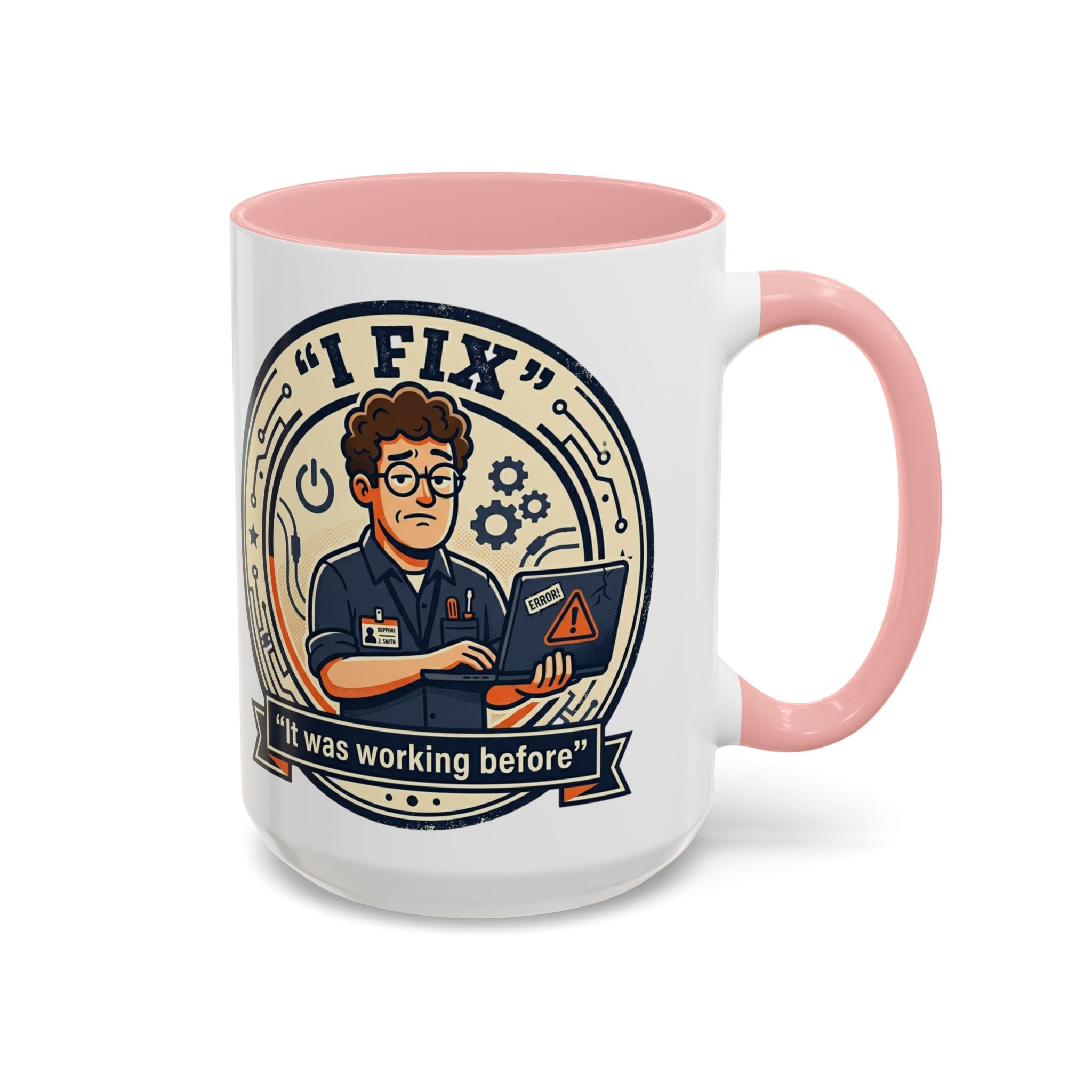 "I Fix: It Was Working Before" IT Humor Accent Coffee Mug (11, 15oz)