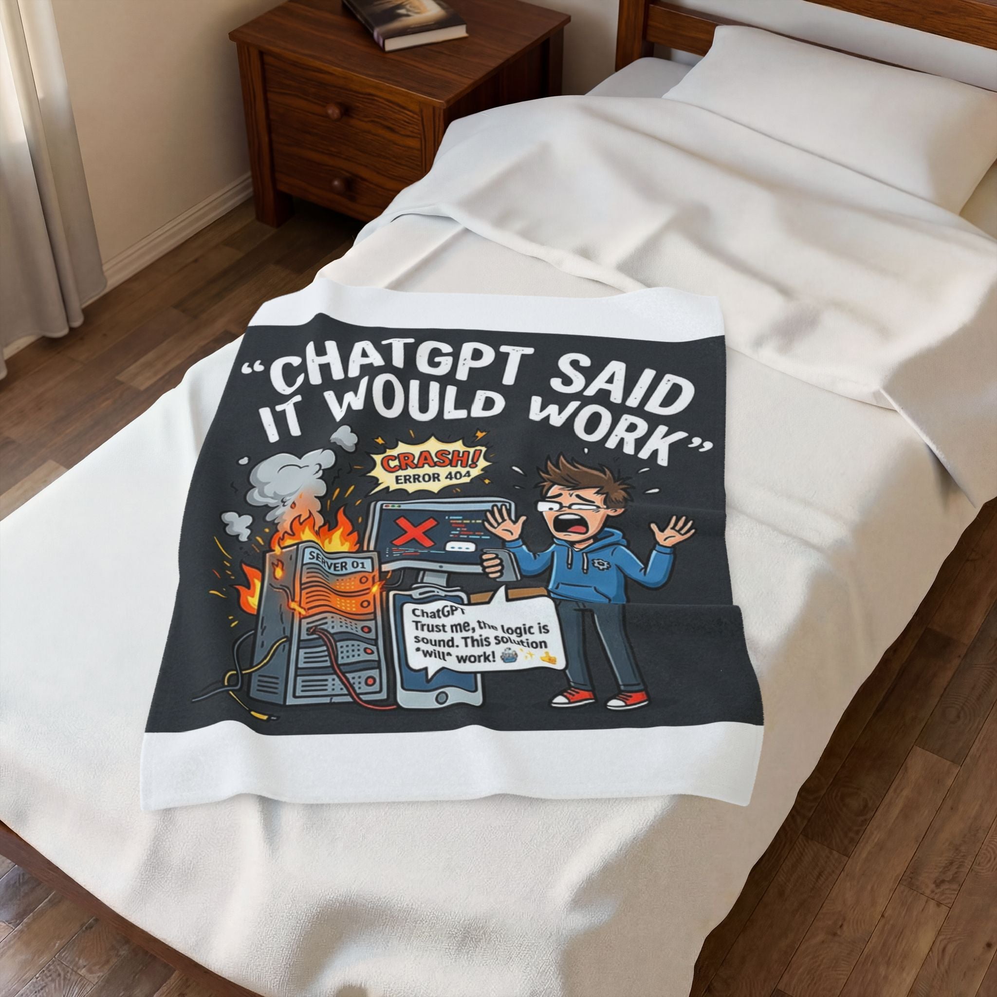 “ChatGPT Said It Would Work” Funny IT AI Tech Fail Throw Tech Humor Velveteen Blanket