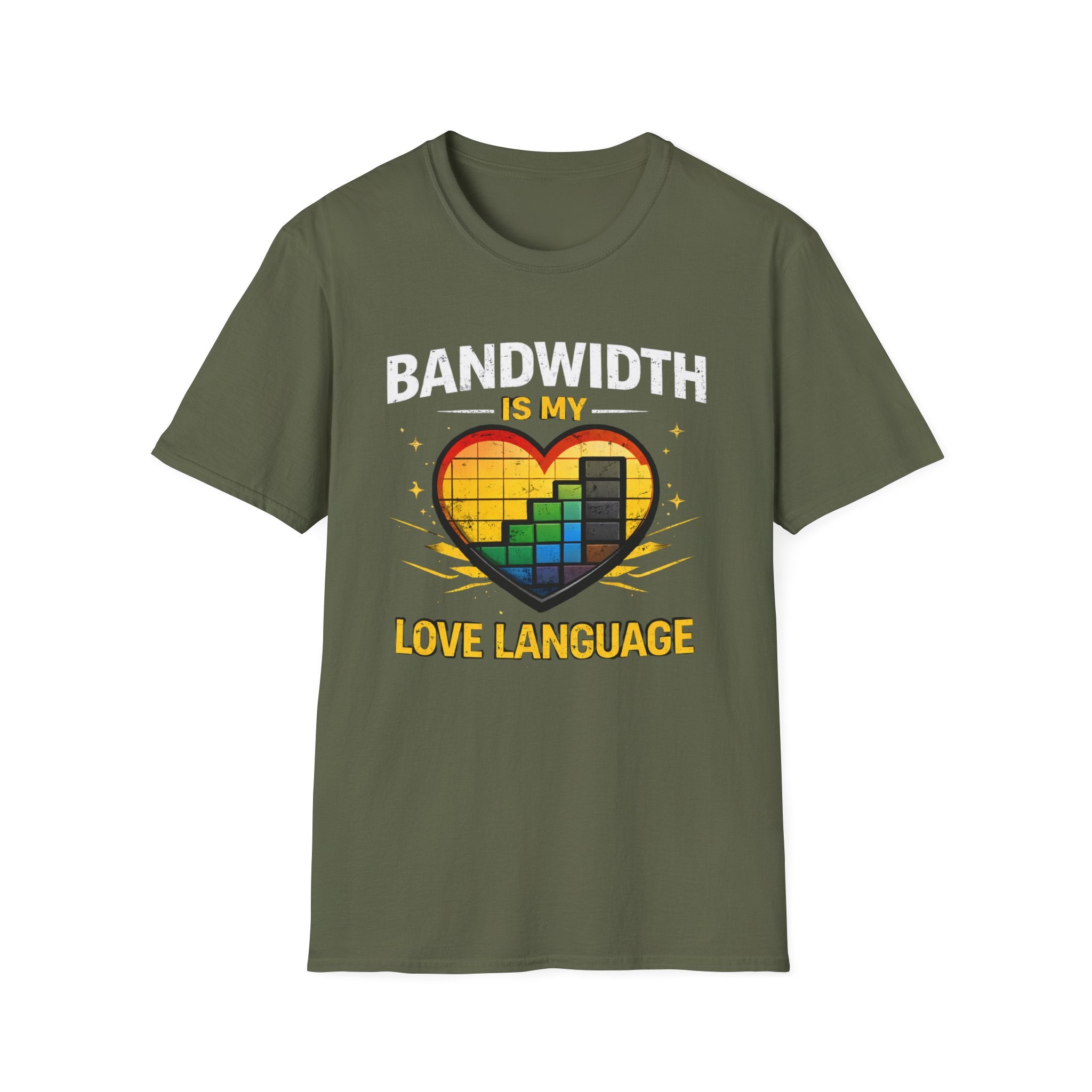 "Bandwidth Is My Love Language" Funny IT Tech Humor T-Shirt