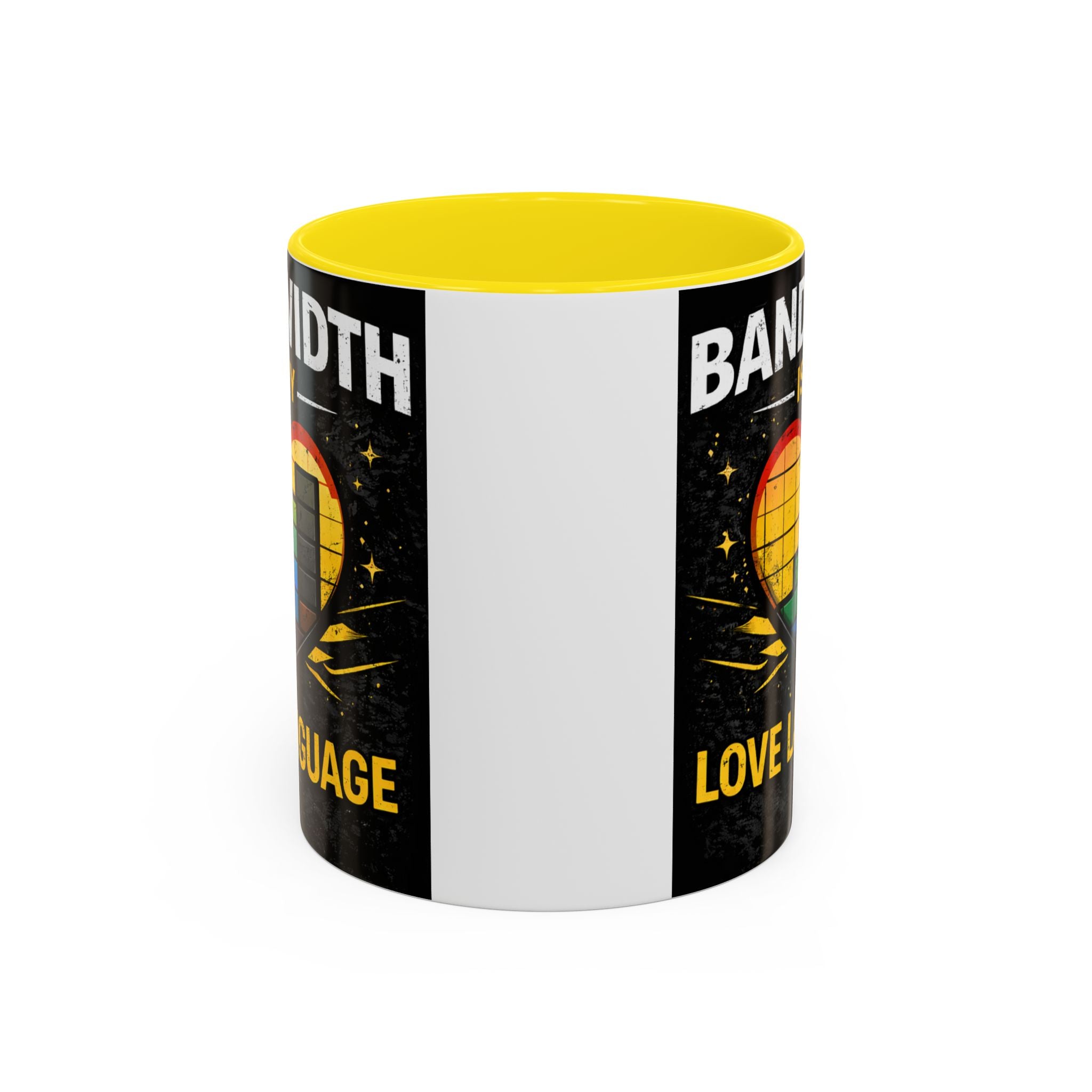 "Bandwidth is my Love Language" IT Humor Accent Coffee Mug (11, 15oz)