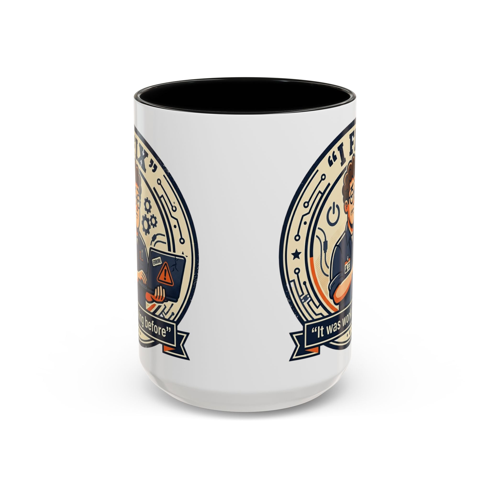 "I Fix: It Was Working Before" IT Humor Accent Coffee Mug (11, 15oz)
