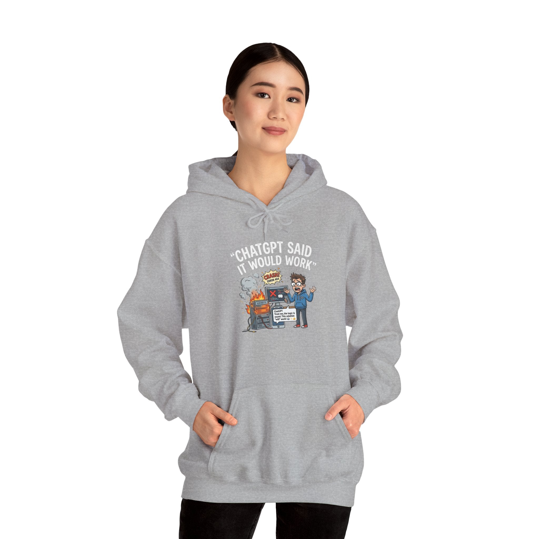 “ChatGPT Said It Would Work” Funny AI Fail Hoodie