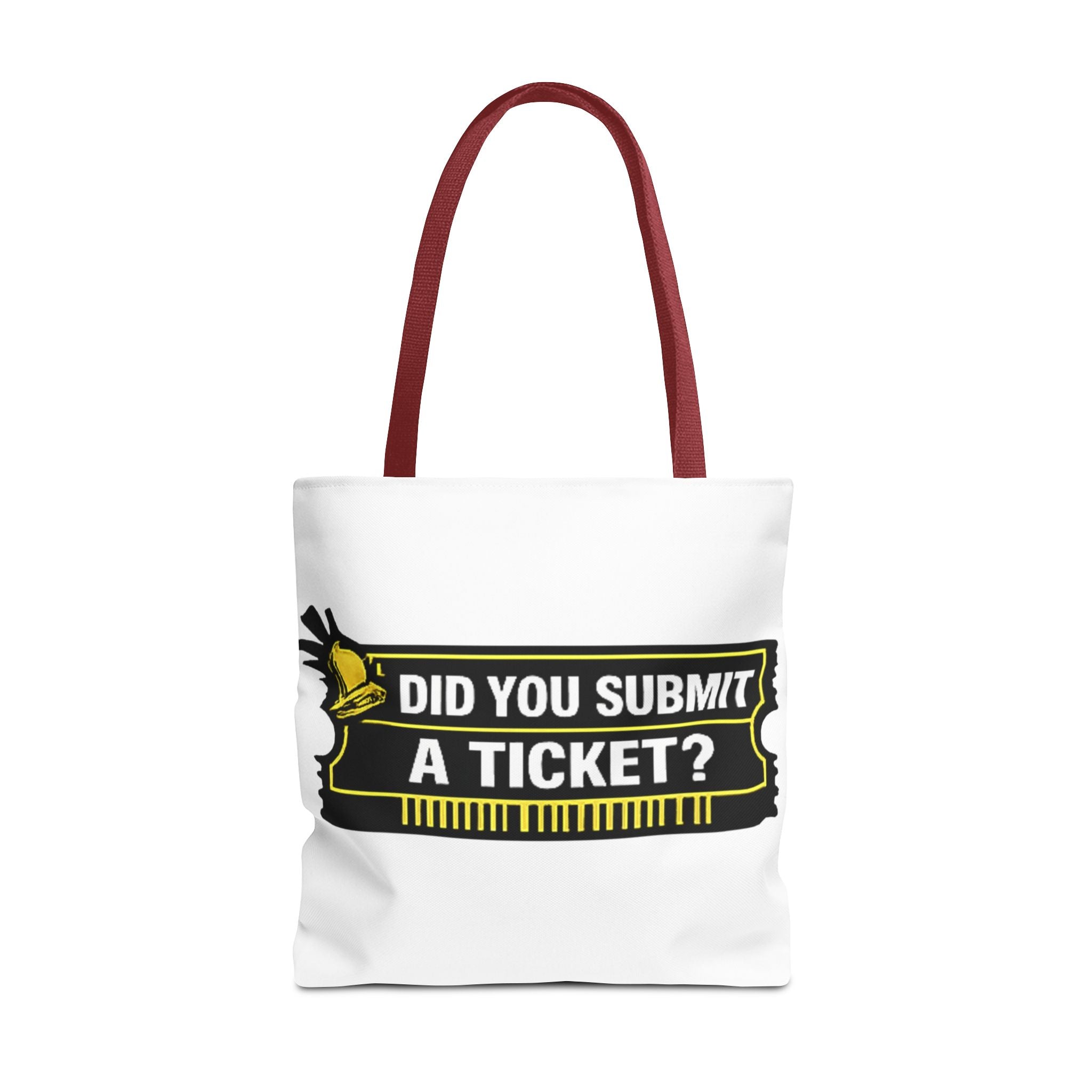 "Did You Submit a Ticket?" Funny IT Tote Bag Tech Humor