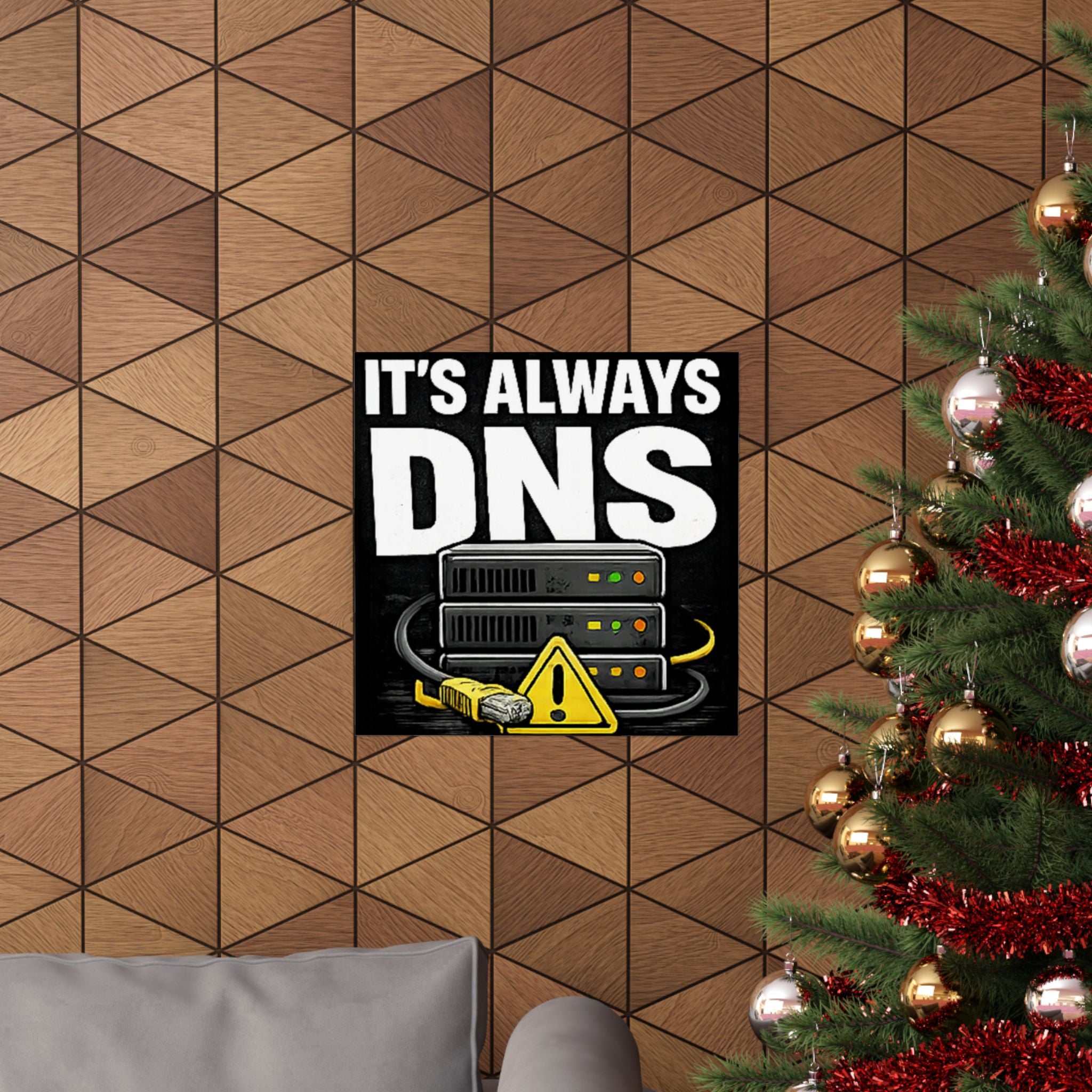 "It's Always DNS" Tech Humor Funny IT Matte Vertical Posters