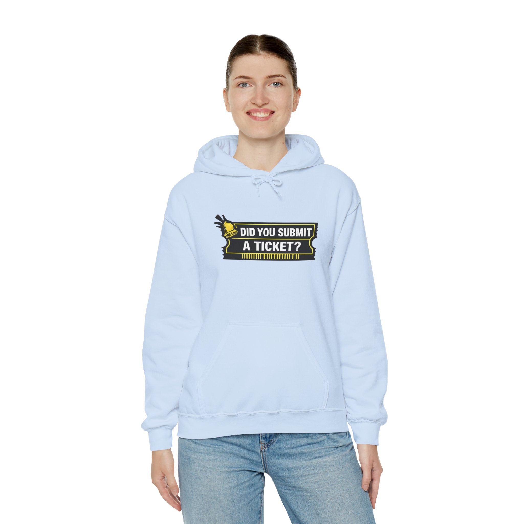 "Did You Submit a Ticket?" IT Support Humor Hoodie