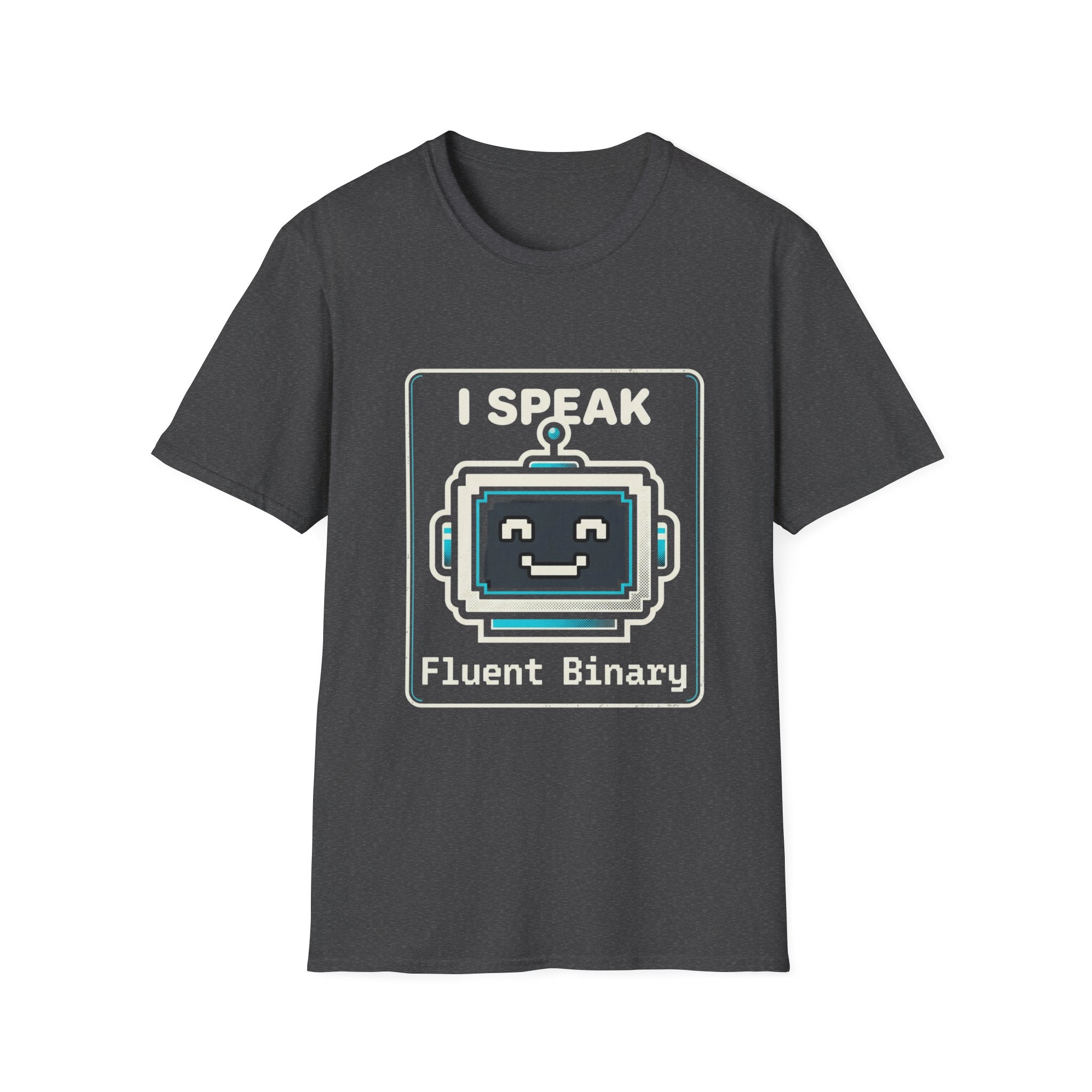 "I Speak Fluent Binary" Funny IT Programmer Tech Humor Graphic Tee