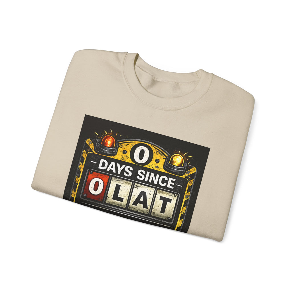 "0 Days Since Last IT Incident" Funny Tech Support Crewneck Sweatshirt