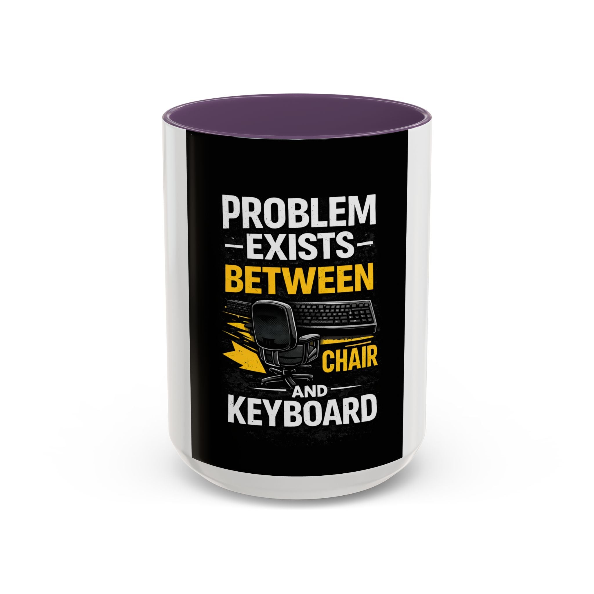 "Problem Exists Between Chair and Keyboard" Funny IT Programmer Office Gift Coffee Mug