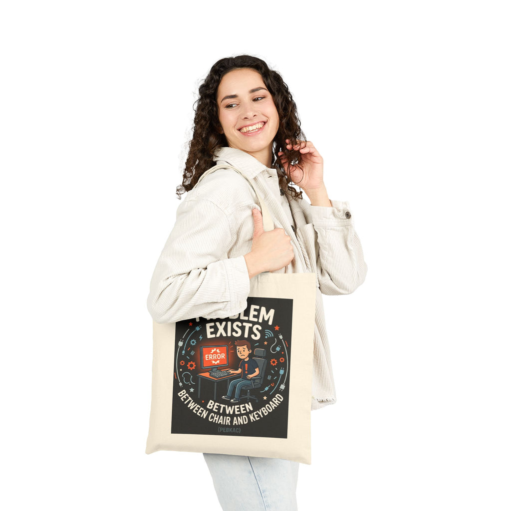"Problem Exists Between Chair and Keyboard" Funny IT Tote Bag Tech Humor Canvas Tote Bag