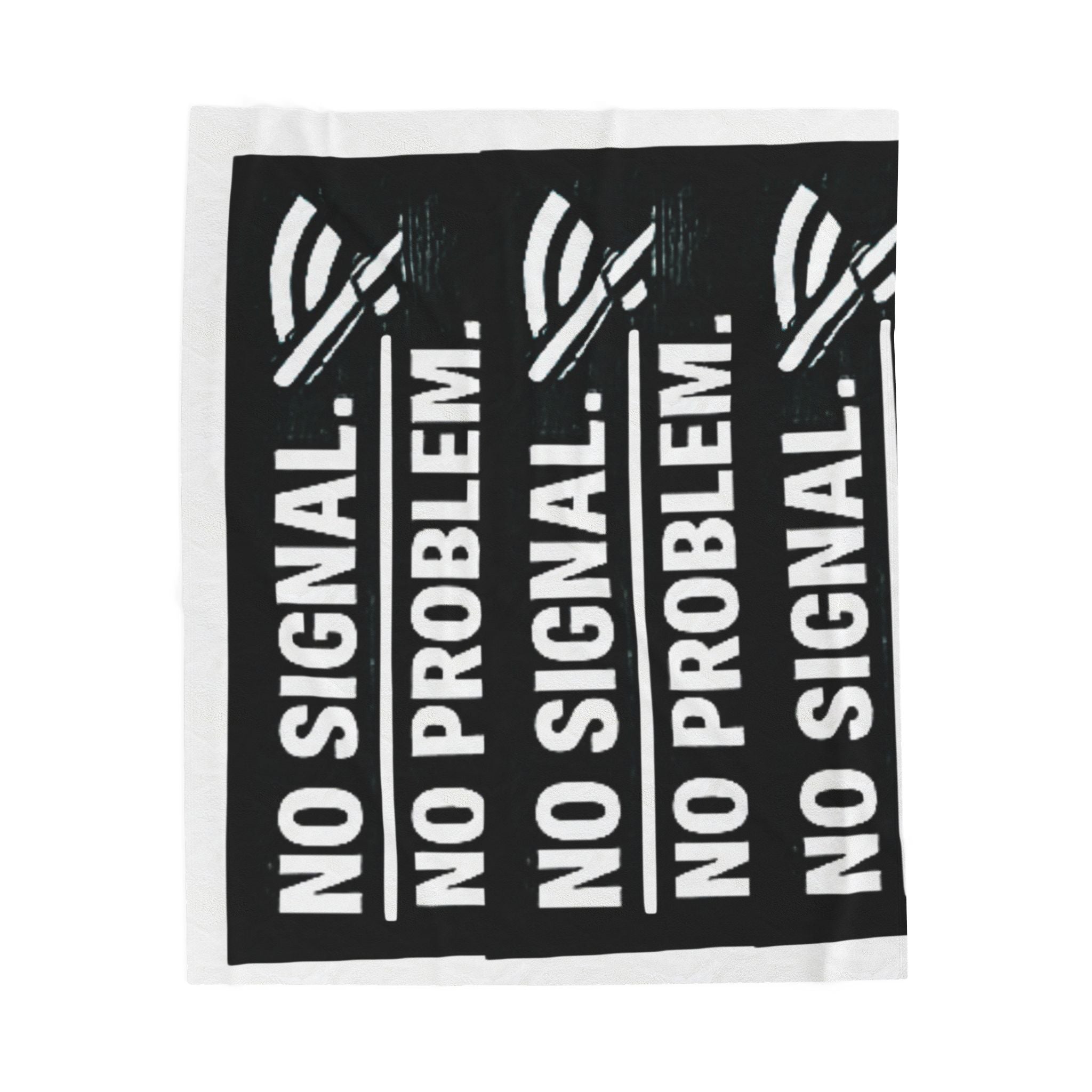 "No Signal No Problem" IT Humor Funny IT Velveteen Plush Blanket