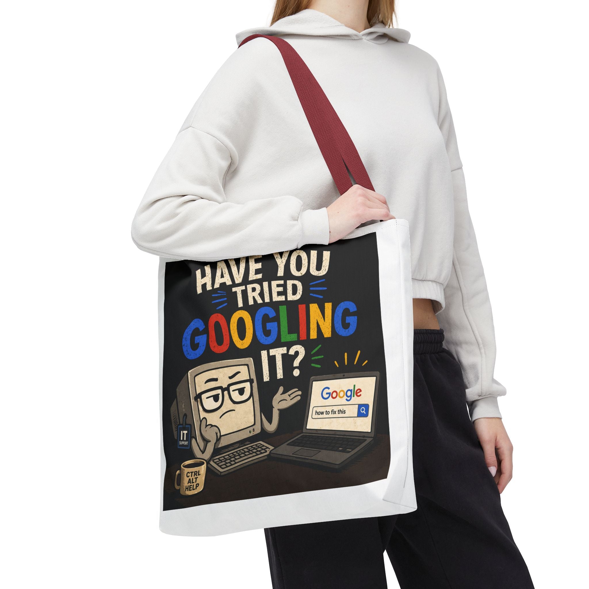 "Have You Tried Googling It?" Tote Bag – Funny Geek IT Humor Laptop Shopper