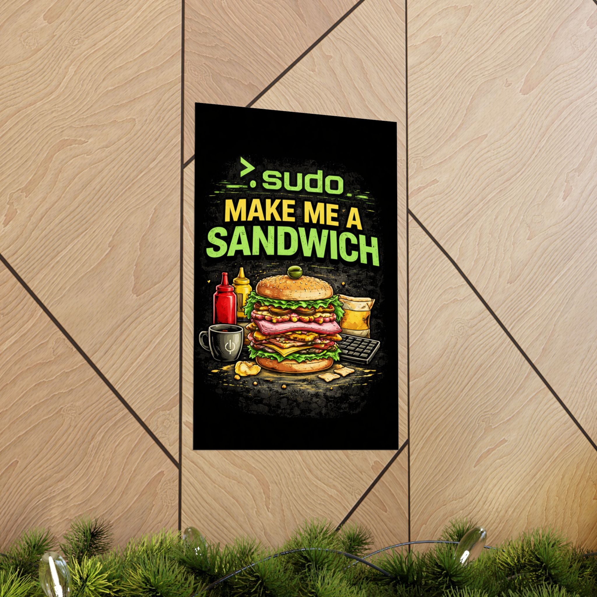 ">.Sudo Make Me A Sandwich" Geek Tech Humor Funny IT Matte Vertical Posters