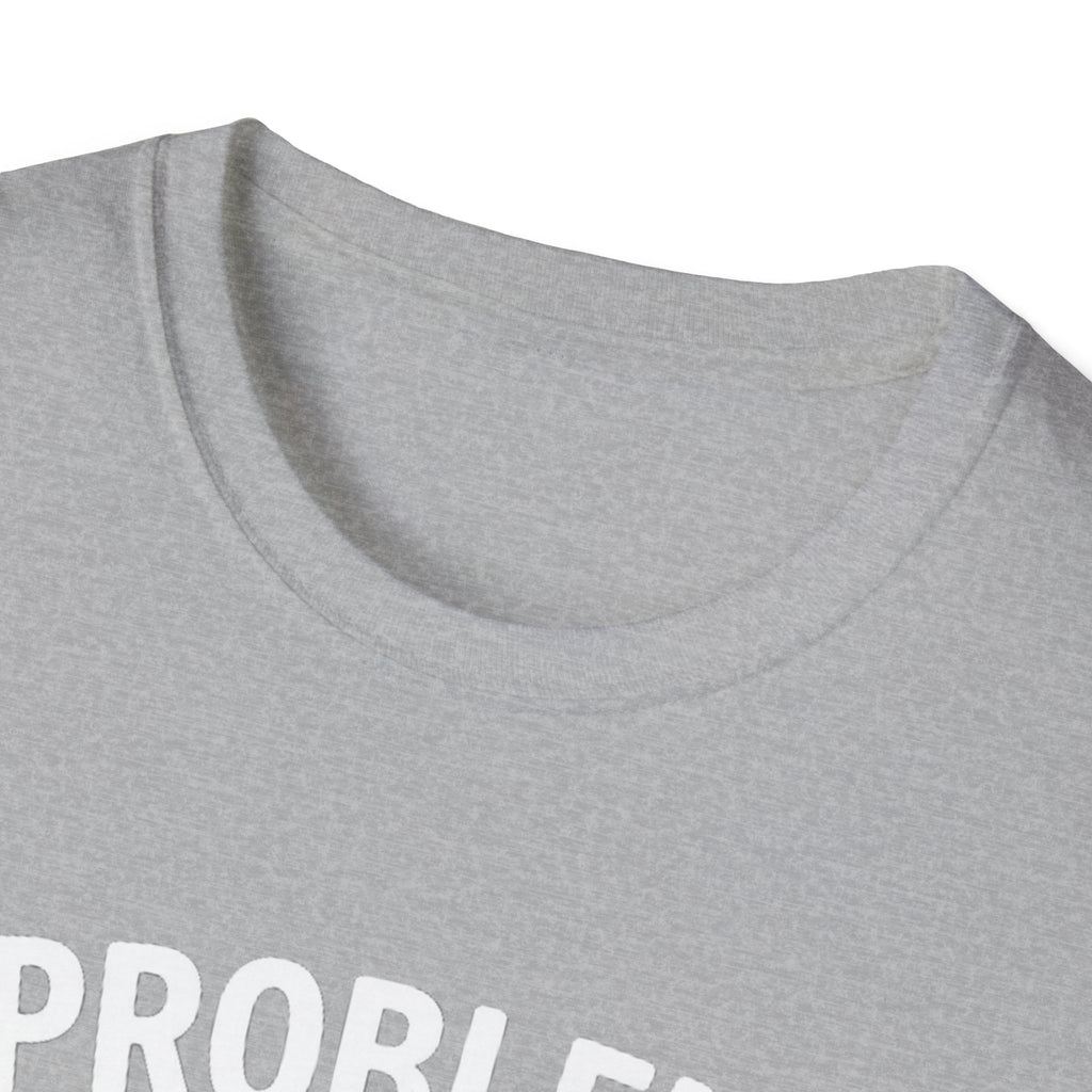 "Problem Exists Between Chair & Keyboard" Funny IT T-Shirt — Tech Coder Humor Graphic Tee