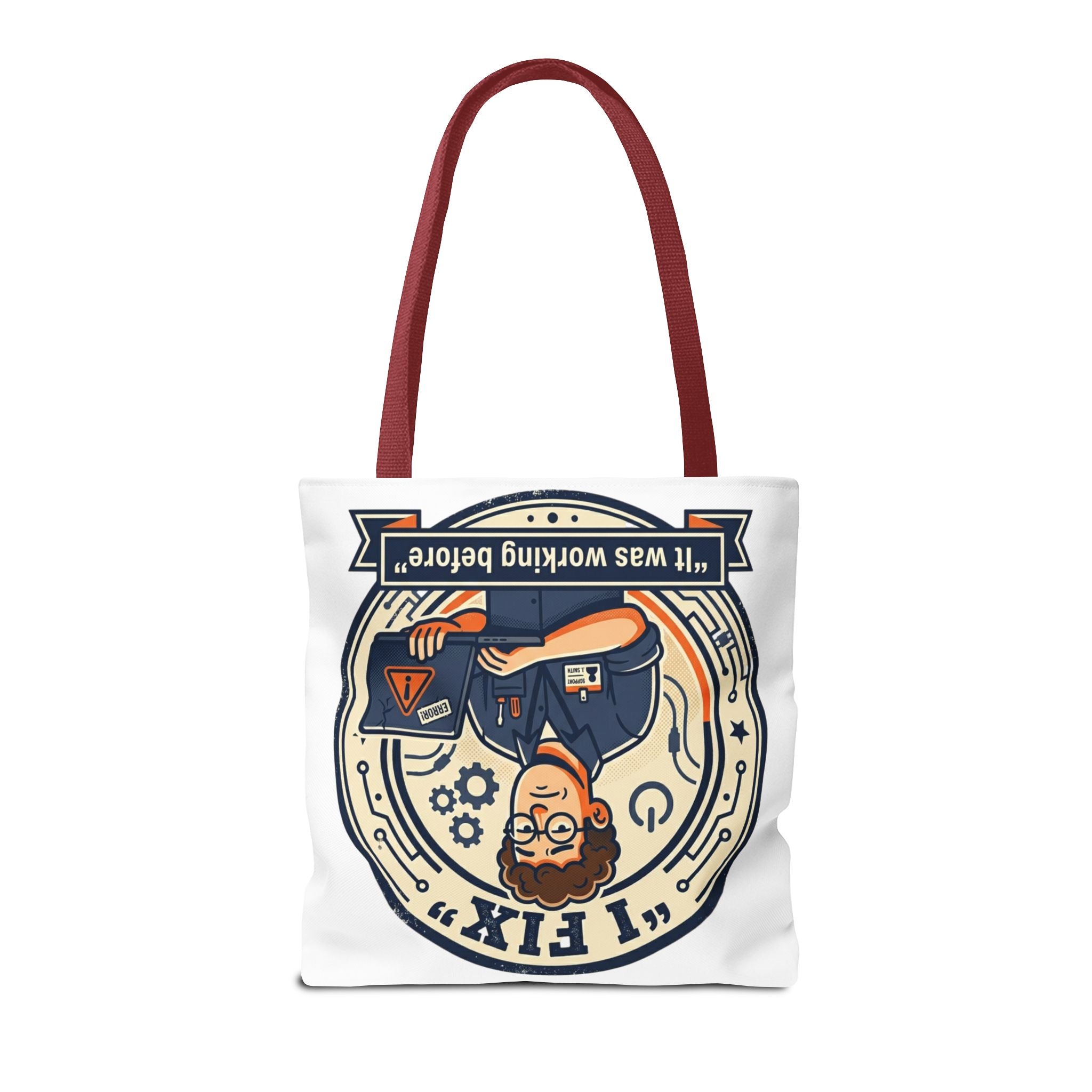 "I Fix: It Worked Before" Funny IT Tech Humor Tote Bag