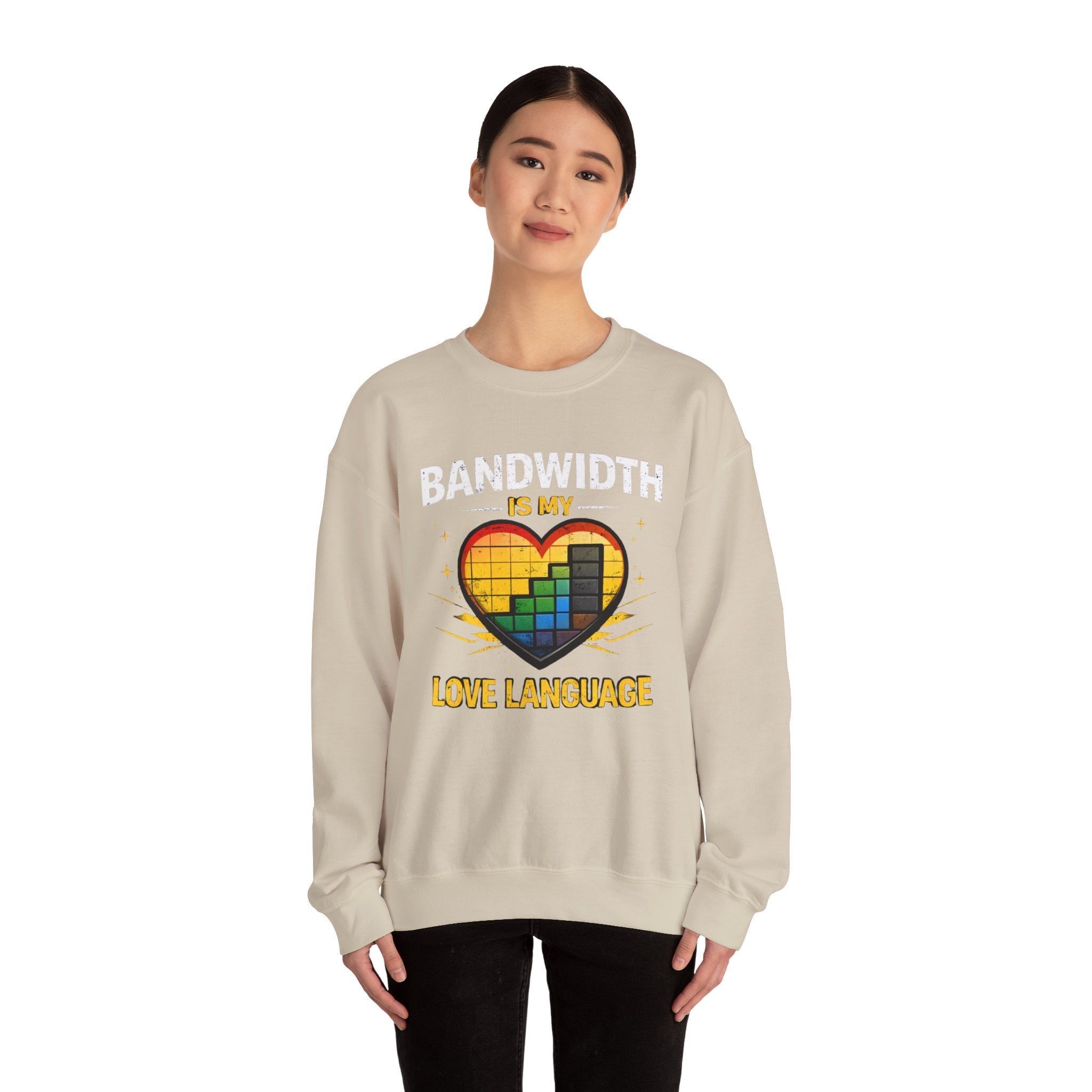 "Bandwidth Is My Love Language" Graphic Crewneck Sweatshirt