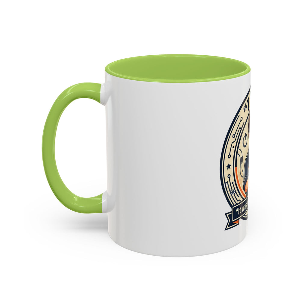 “I Fix: It Was Working Before" Funny Tech Humor Gift for IT & Engineers (11/15oz)